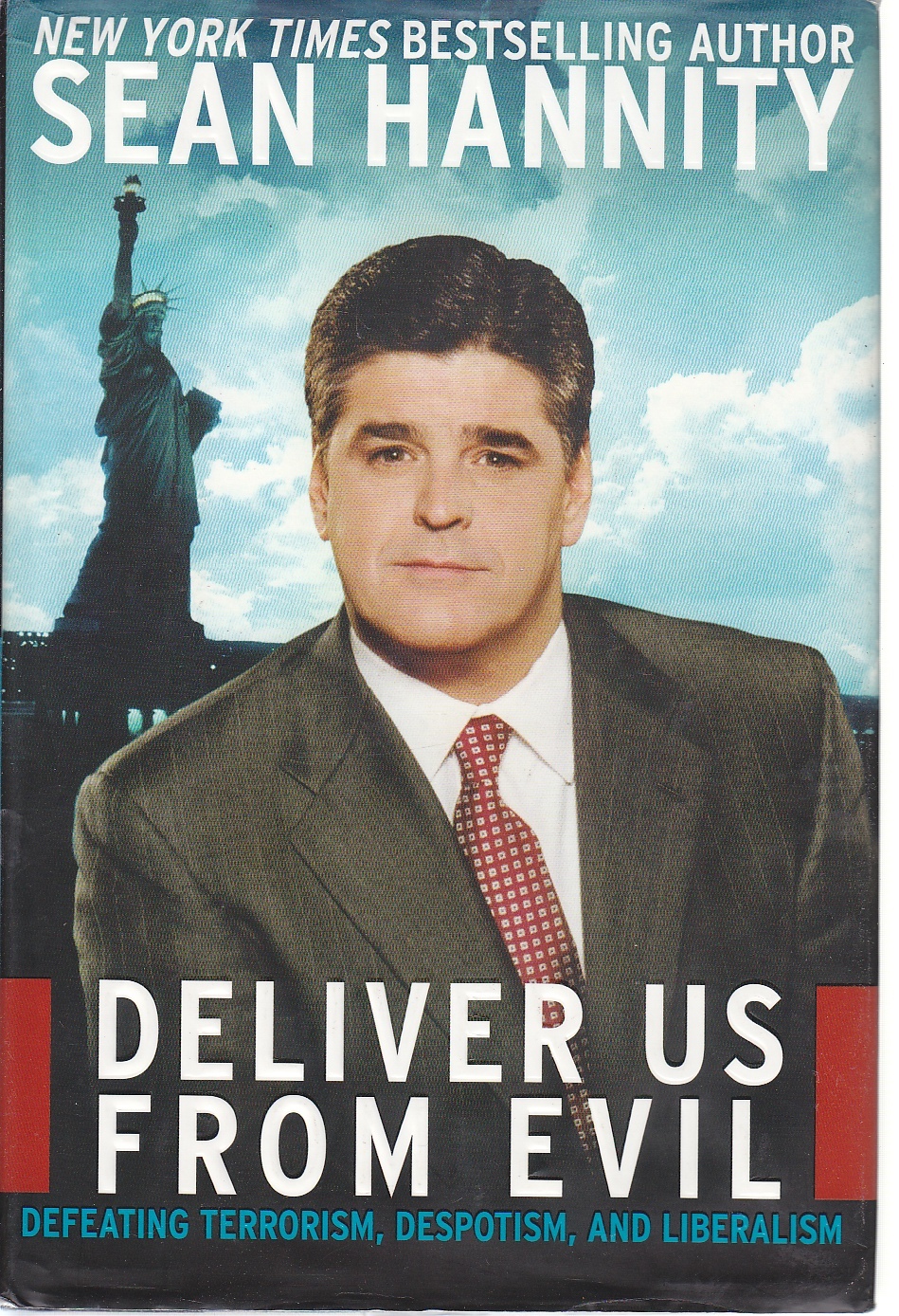 Image for Deliver Us from Evil Defeating Terrorism, Despotism, and Liberalism