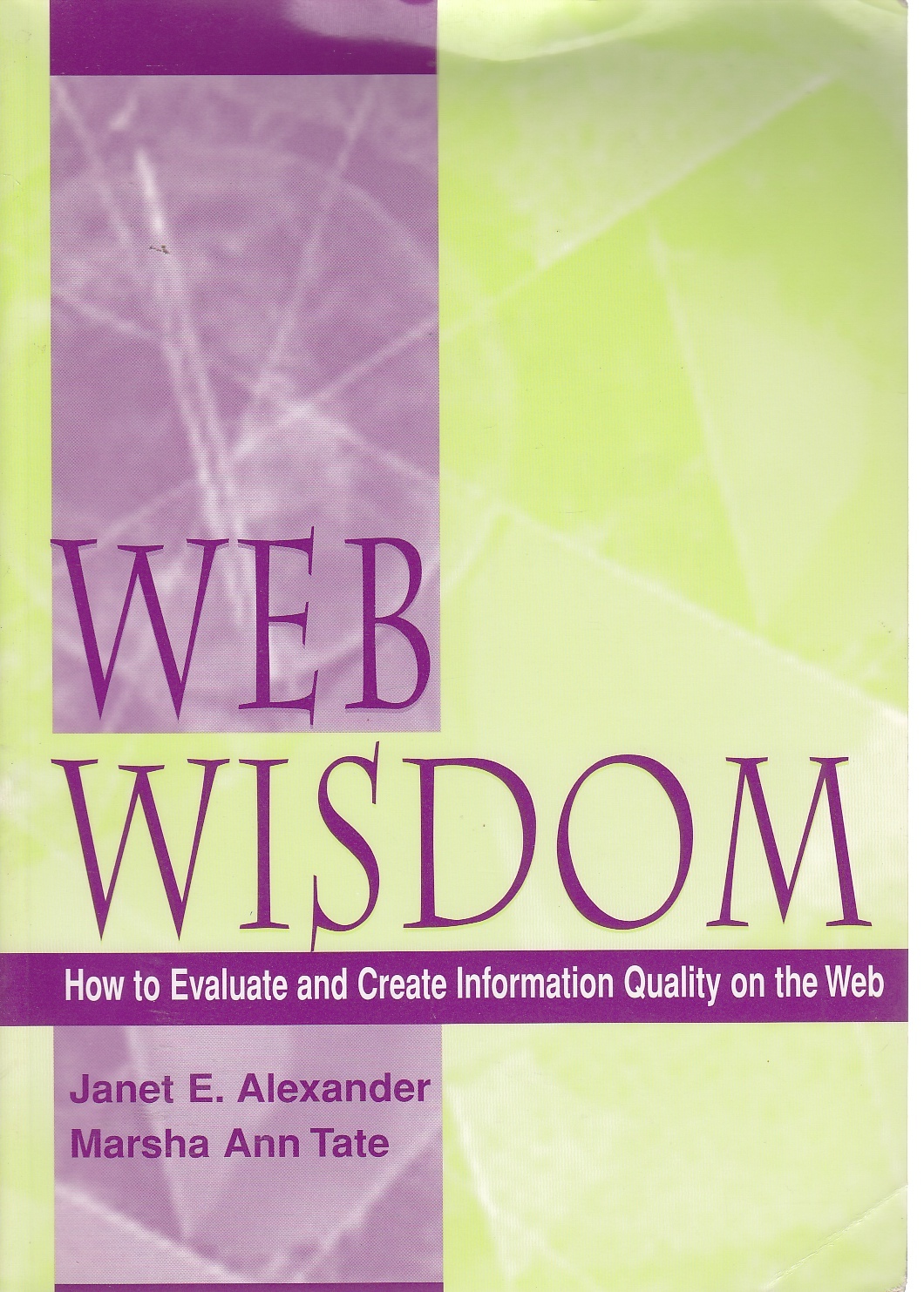 Image for Web Wisdom How to Evaluate and Create Information Quality on the Web