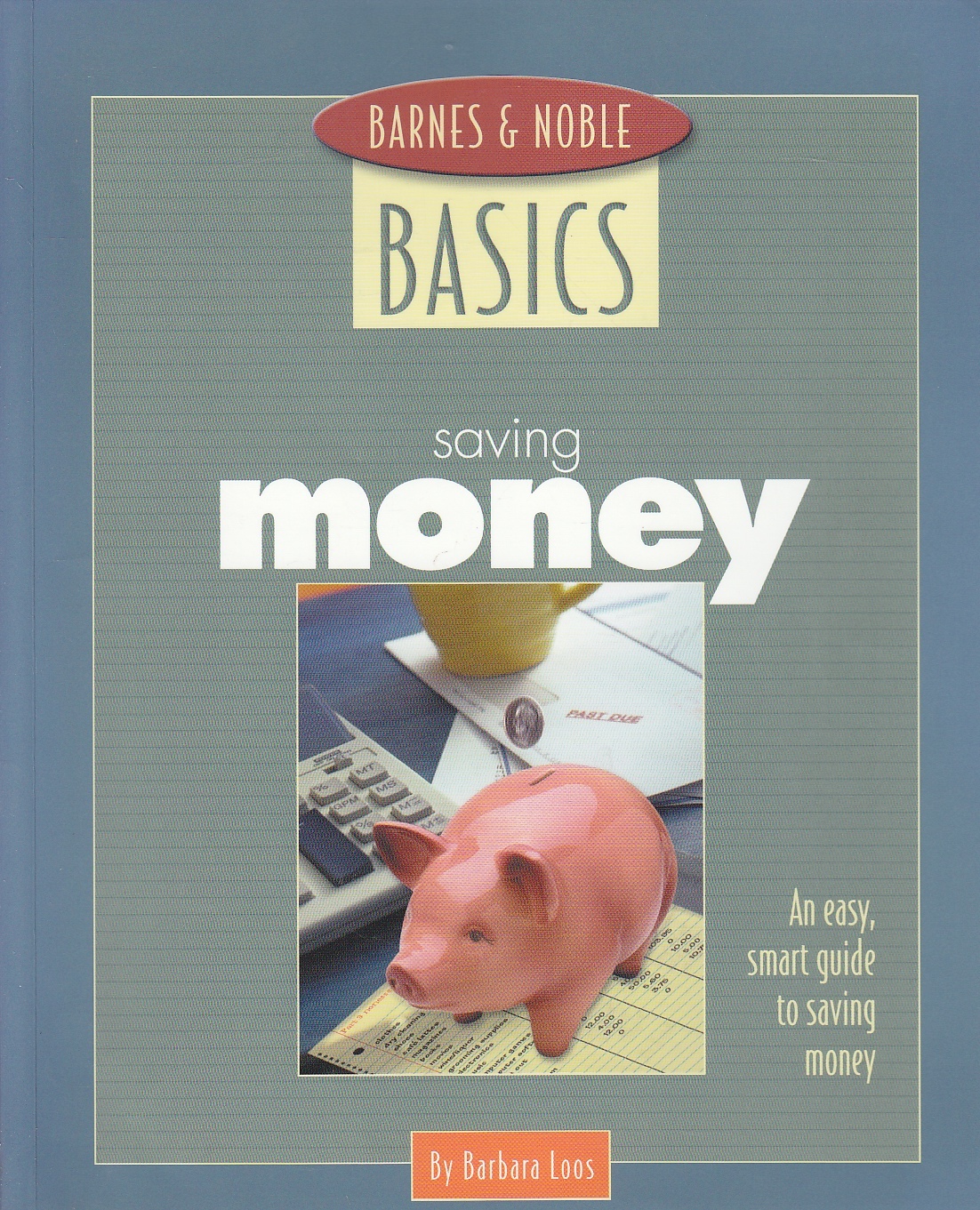 Image for Saving Money An Easy, Smart Guide to Saving Money
