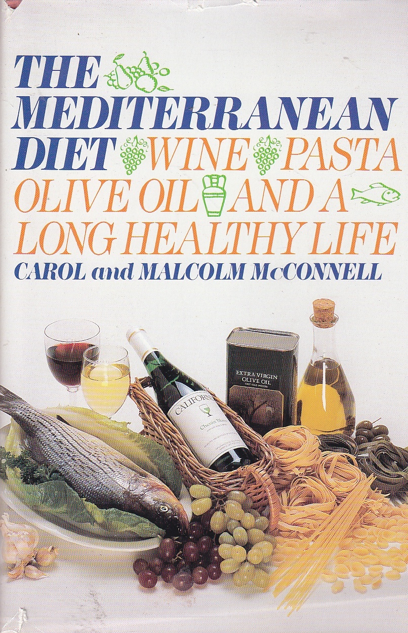 Image for The Mediterranean Diet Wine, Pasta, Olive Oil, and a Long, Healthy Life