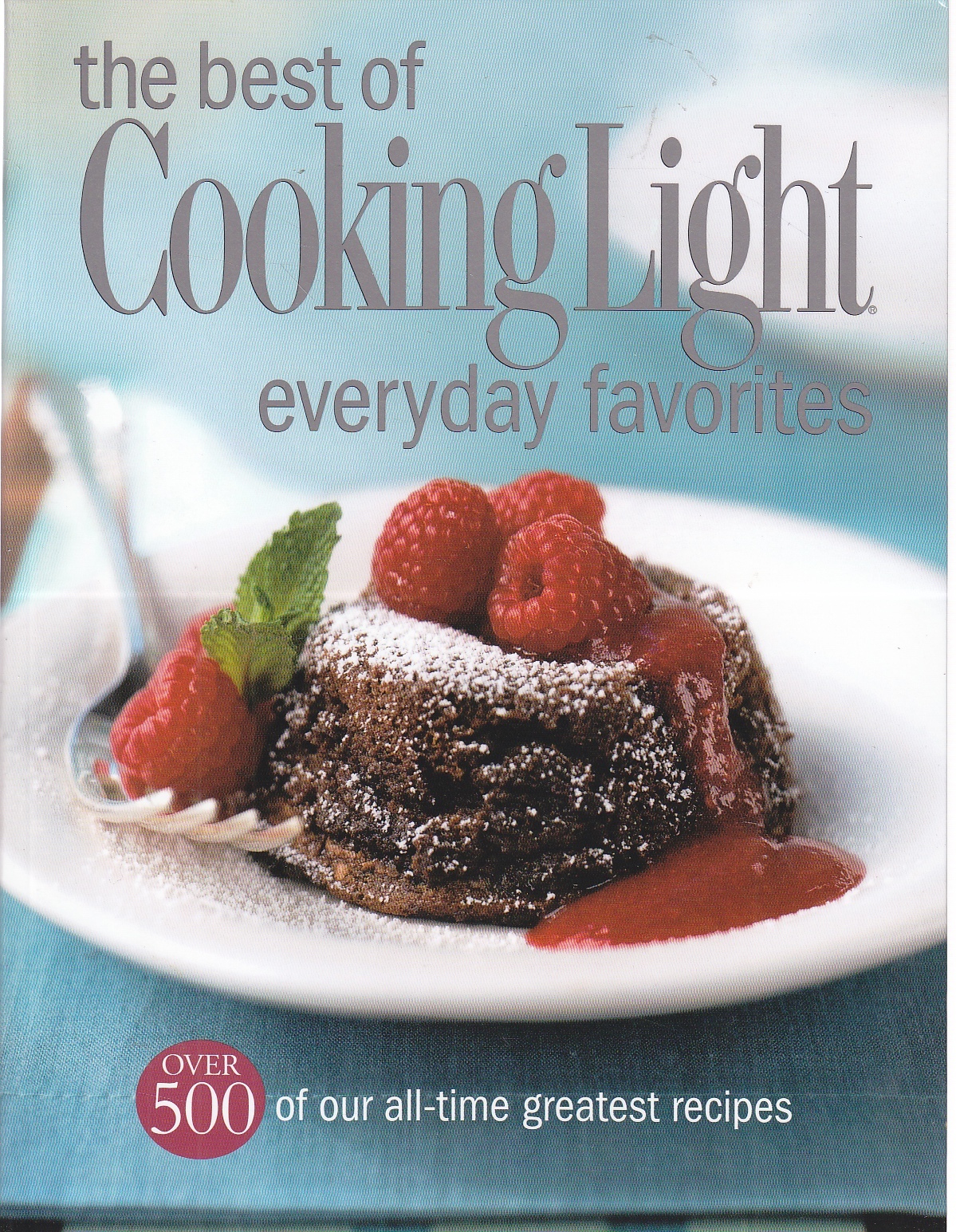 Image for The Best of Cooking Light Everyday Favorites Over 500 of Our All-Time Favorite Recipes