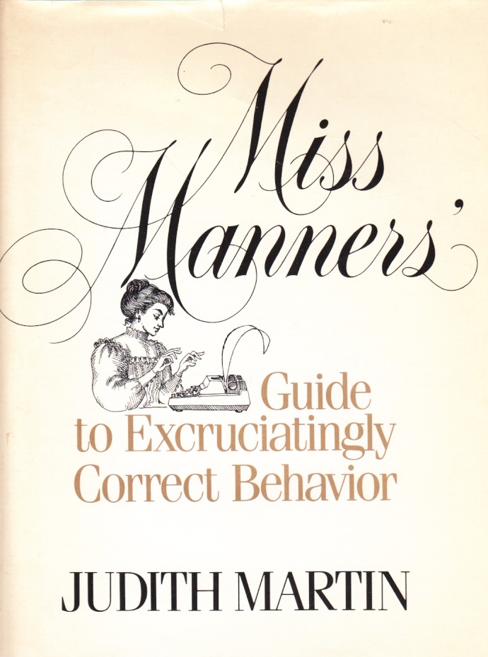 Image for Miss Manners Guide to Excruciatingly Correct Behavior