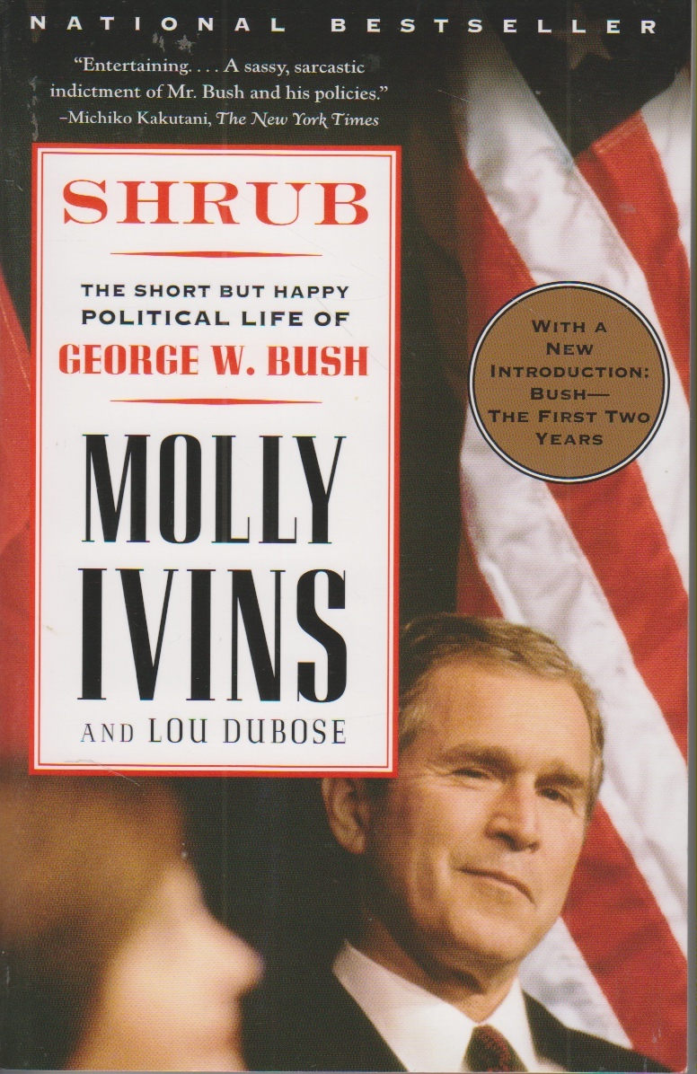 Image for Shrub The Short but Happy Political Life of George W. Bush