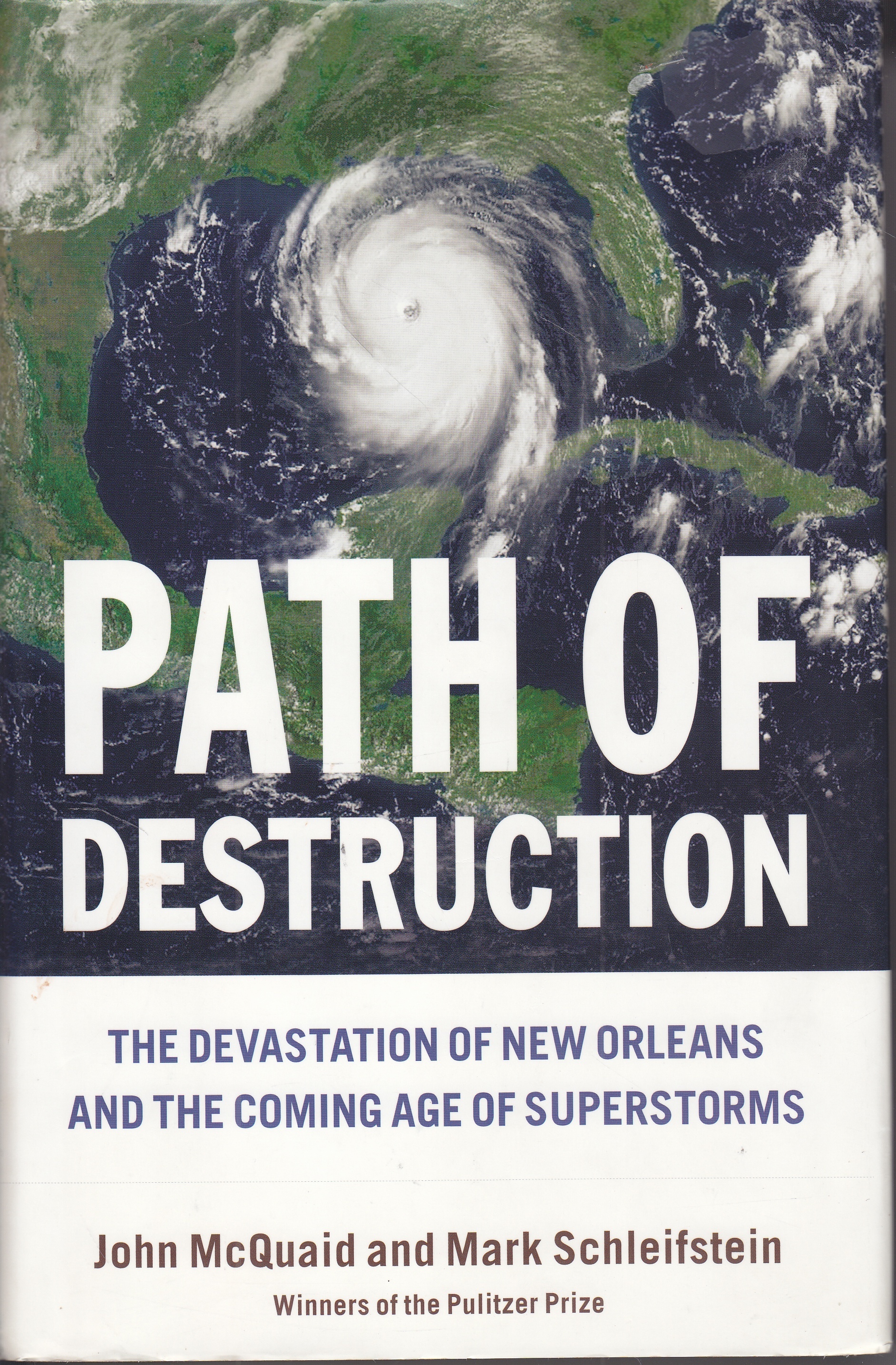 Image for Path of Destruction The Devastation of New Orleans and the Coming Age of Superstorms