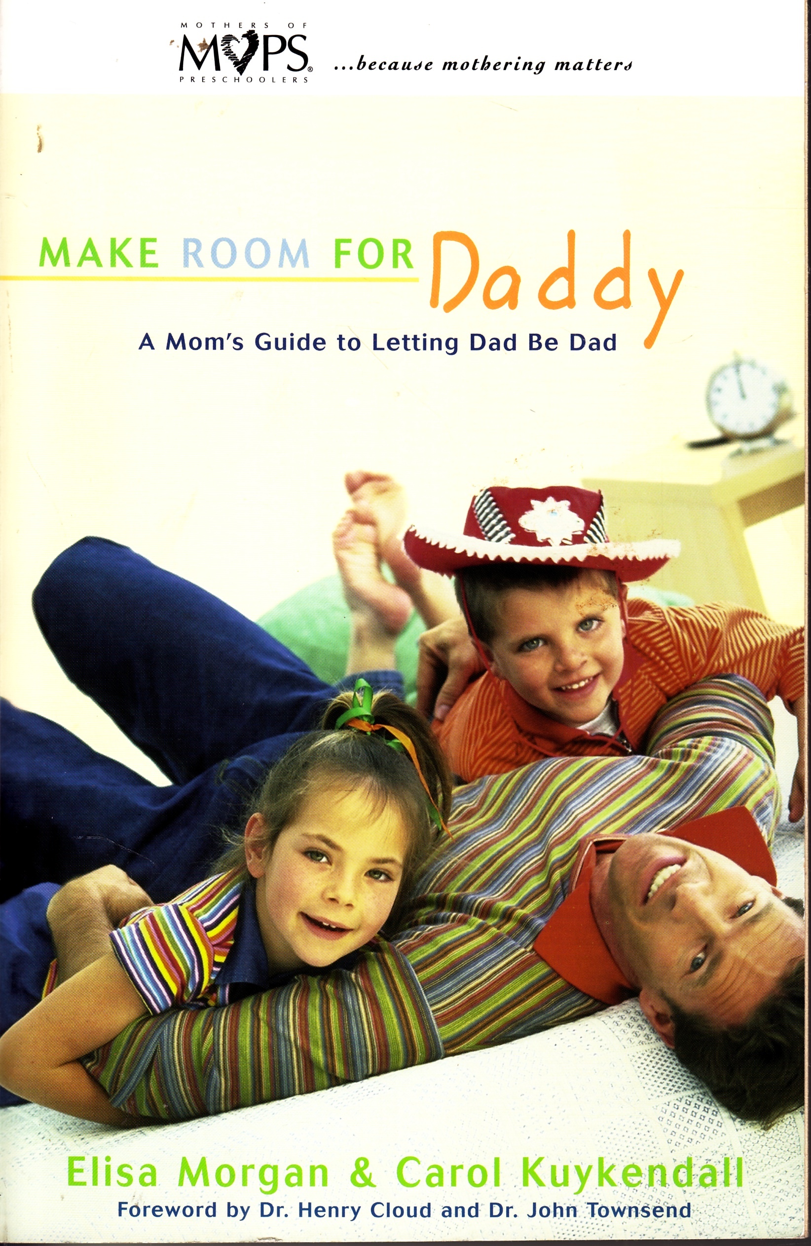 Image for Make Room for Daddy A Mom's Guide to Letting Dad be Dad
