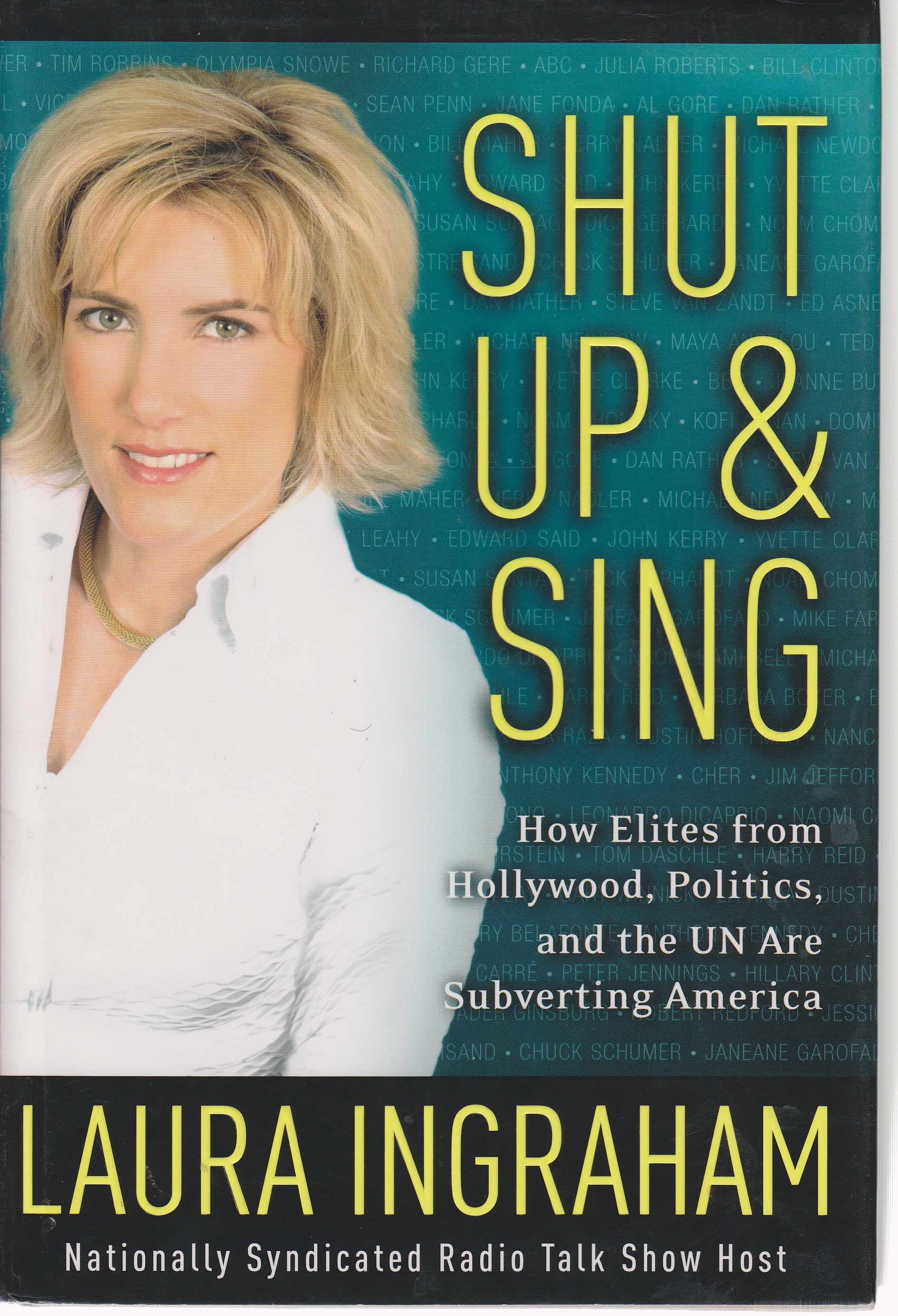Image for Shut Up & Sing How Elites from Hollywood, Politics, and the U. N. Are Subverting America