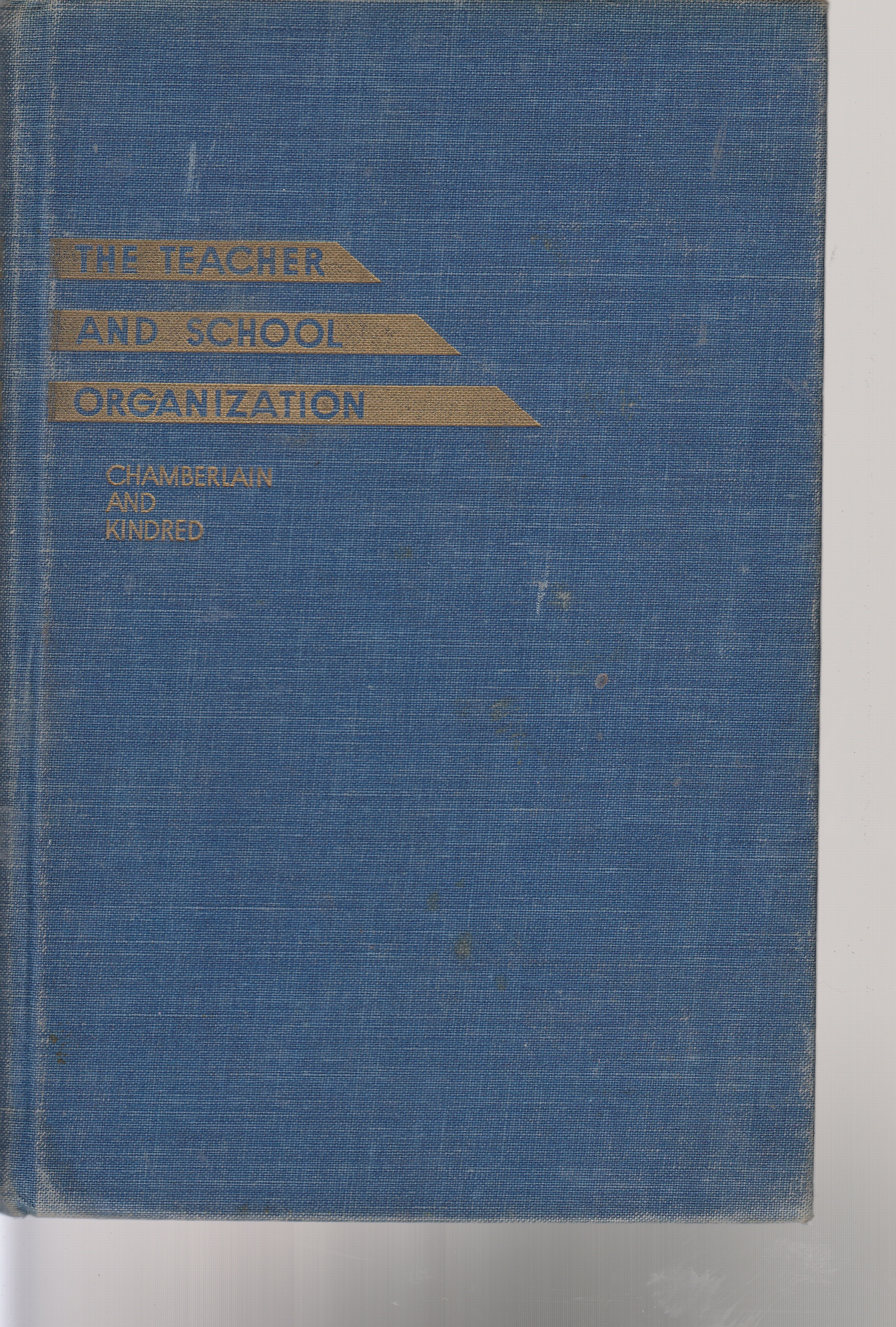 Image for The Teacher and School Organization