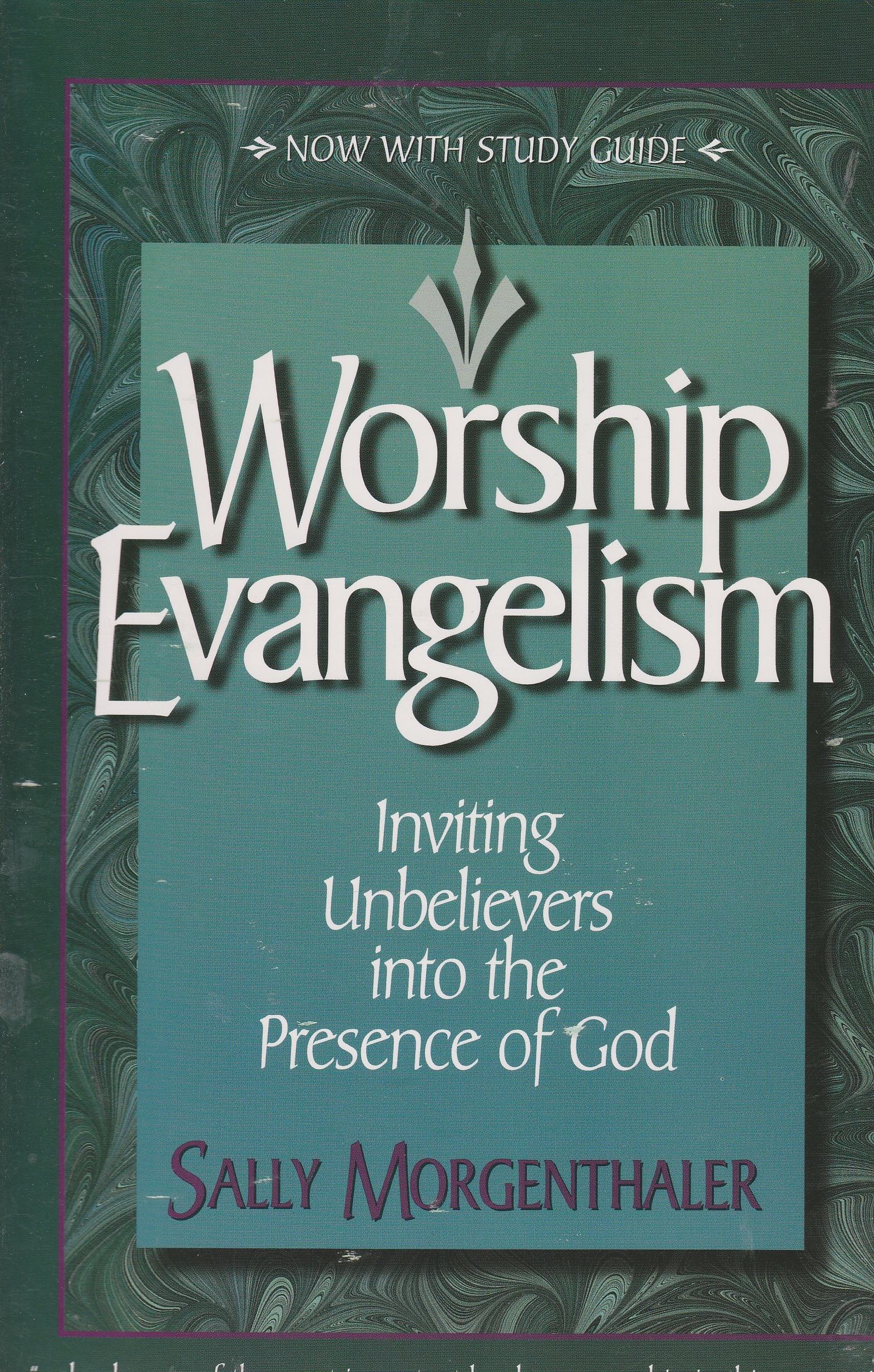 Image for Worship Evangelism Inviting Unbelievers Into the Presence of God