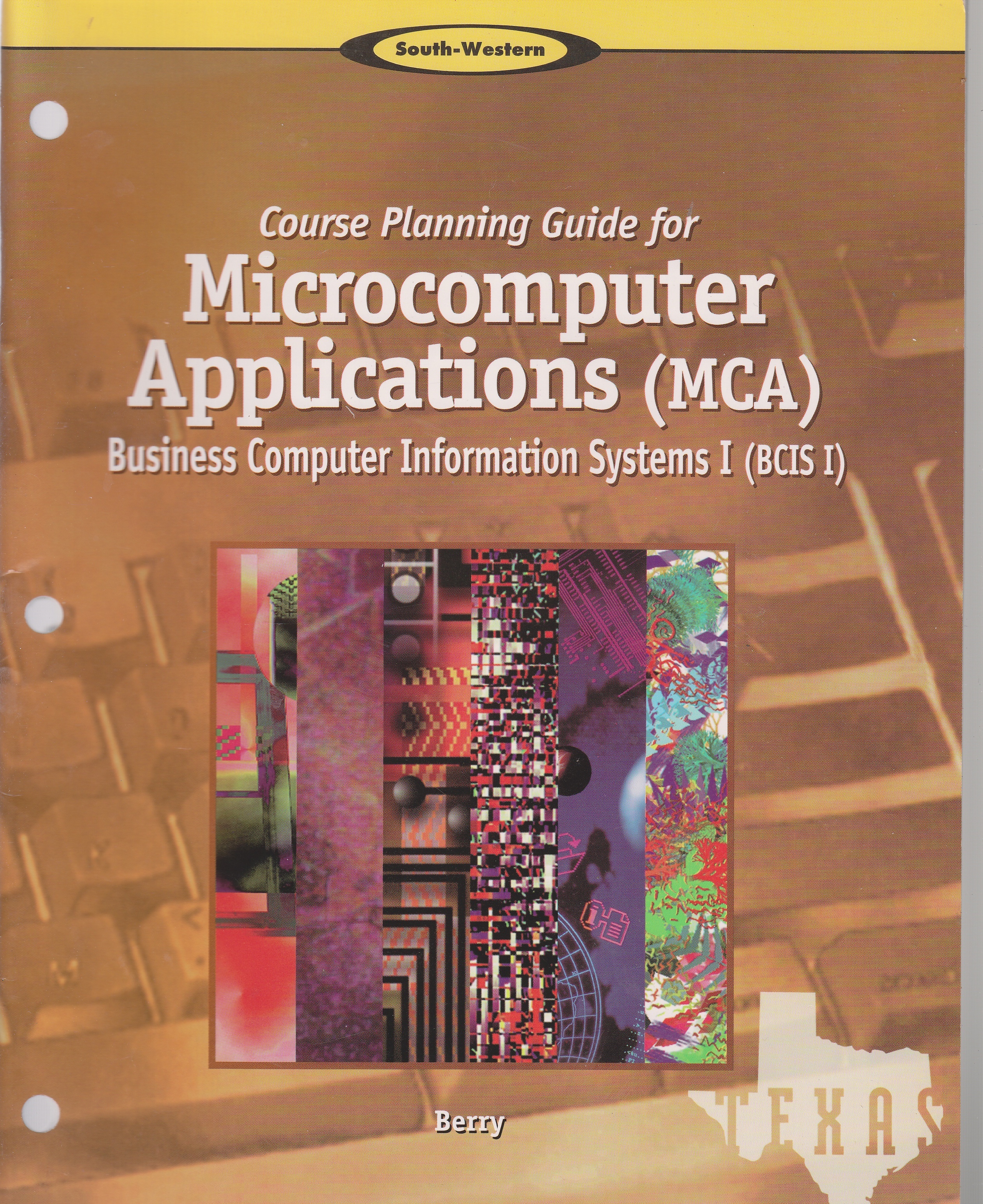 Image for Course Planning Guide for Microcomputers Applications (MCA)  Business Computer Information Systems I (BCIS I)