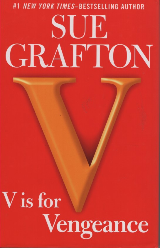 V is for Vengeance A Kinsey Millhone Novel