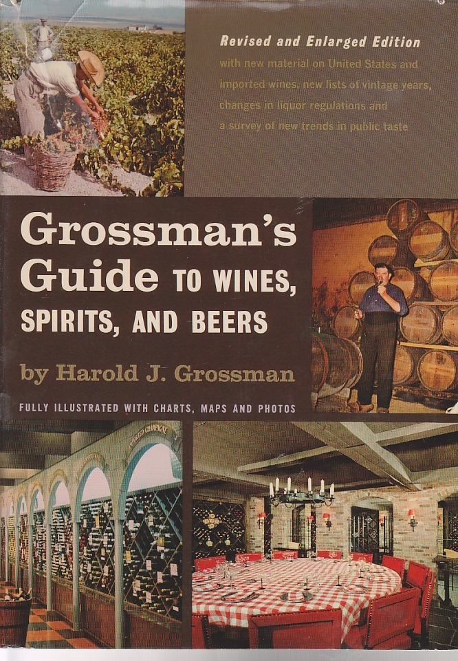 Image for Grossman's Guide to Wines, Spirits, and Beers Full Illustrated with Charts, Maps and Photos