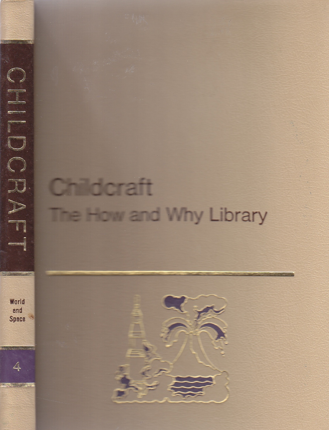 Image for Childcraft, the How and why Library Volume Four, World and Space