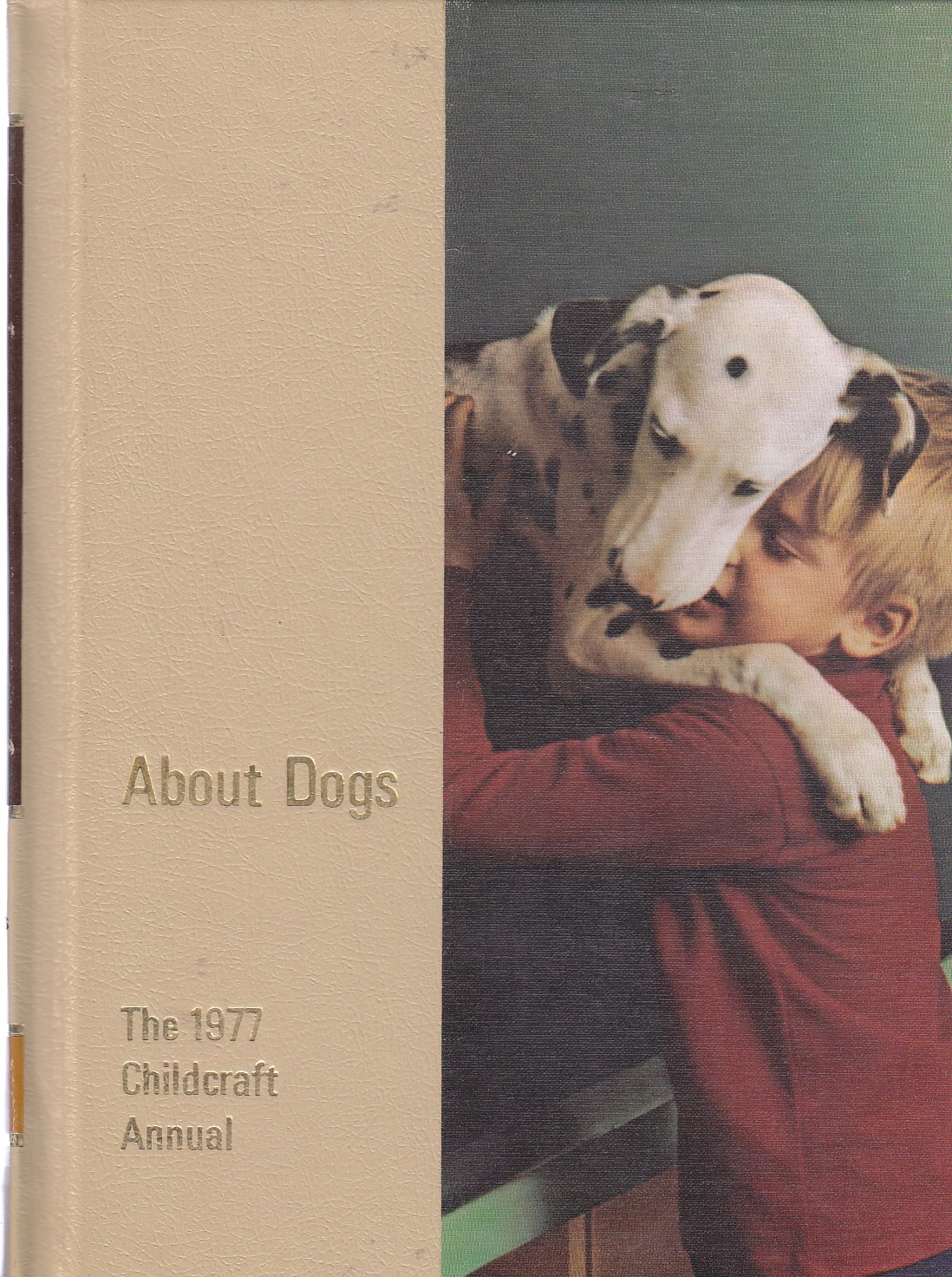 Image for About Dogs The 1977 Childcraft Annual
