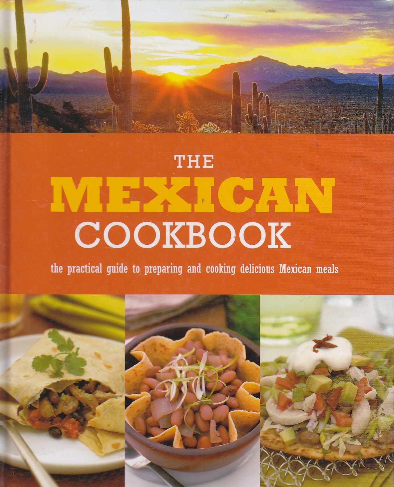 Image for Mexican Cookbook The Practical Guide to Preparing and Cooking Delicious Mexican Meals