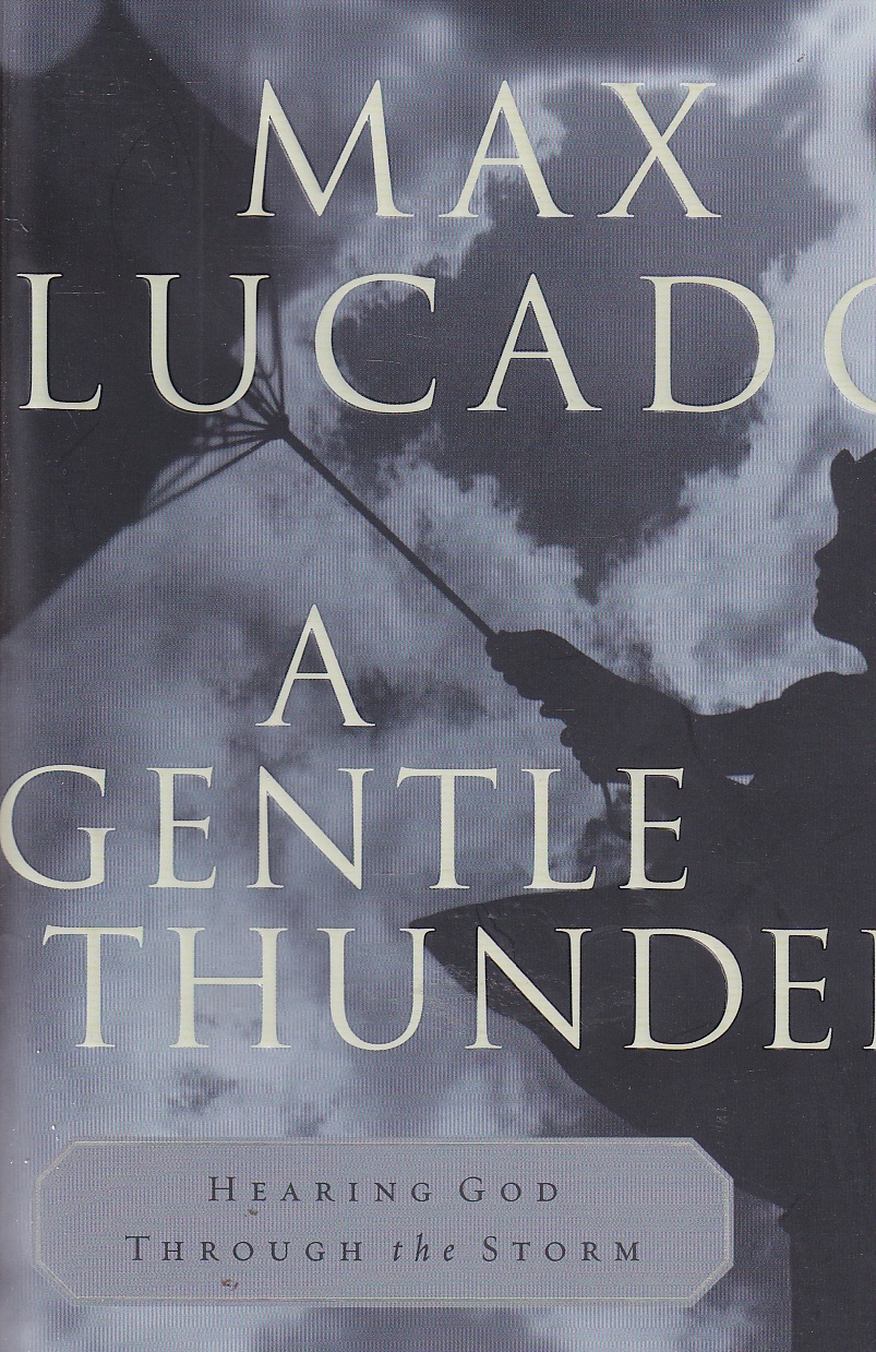 Image for A Gentle Thunder Hearing God through the Storm