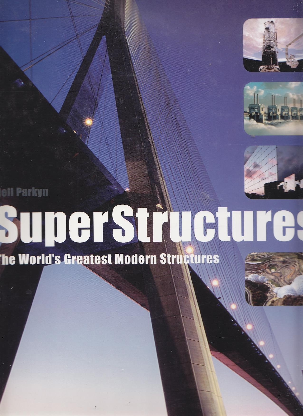 Image for Superstructures The World's Greatest Modern Structures