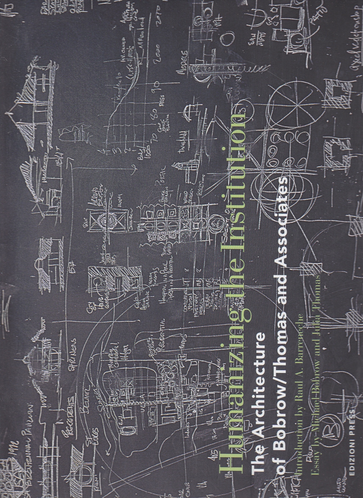Image for Humanizing the Institution The Architecture of Bobrow/thomas Associates