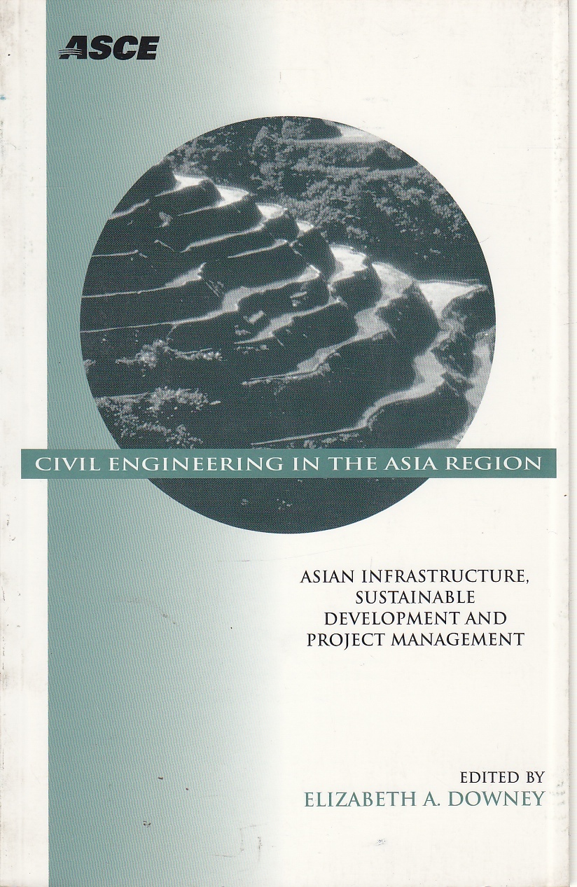Image for Civil Engineering in the Asia Region Asian Infrastructure, Sustainable Development, and Project Management