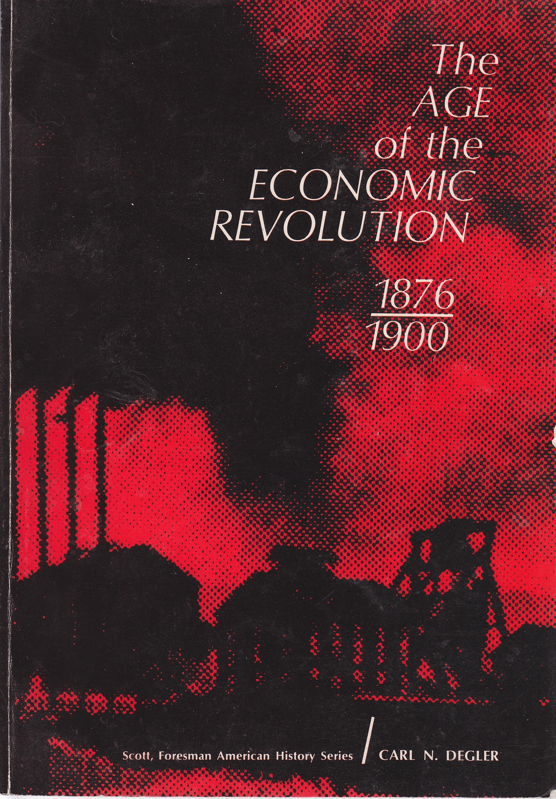 Image for The Age of the Economic Revolution 1876-1900