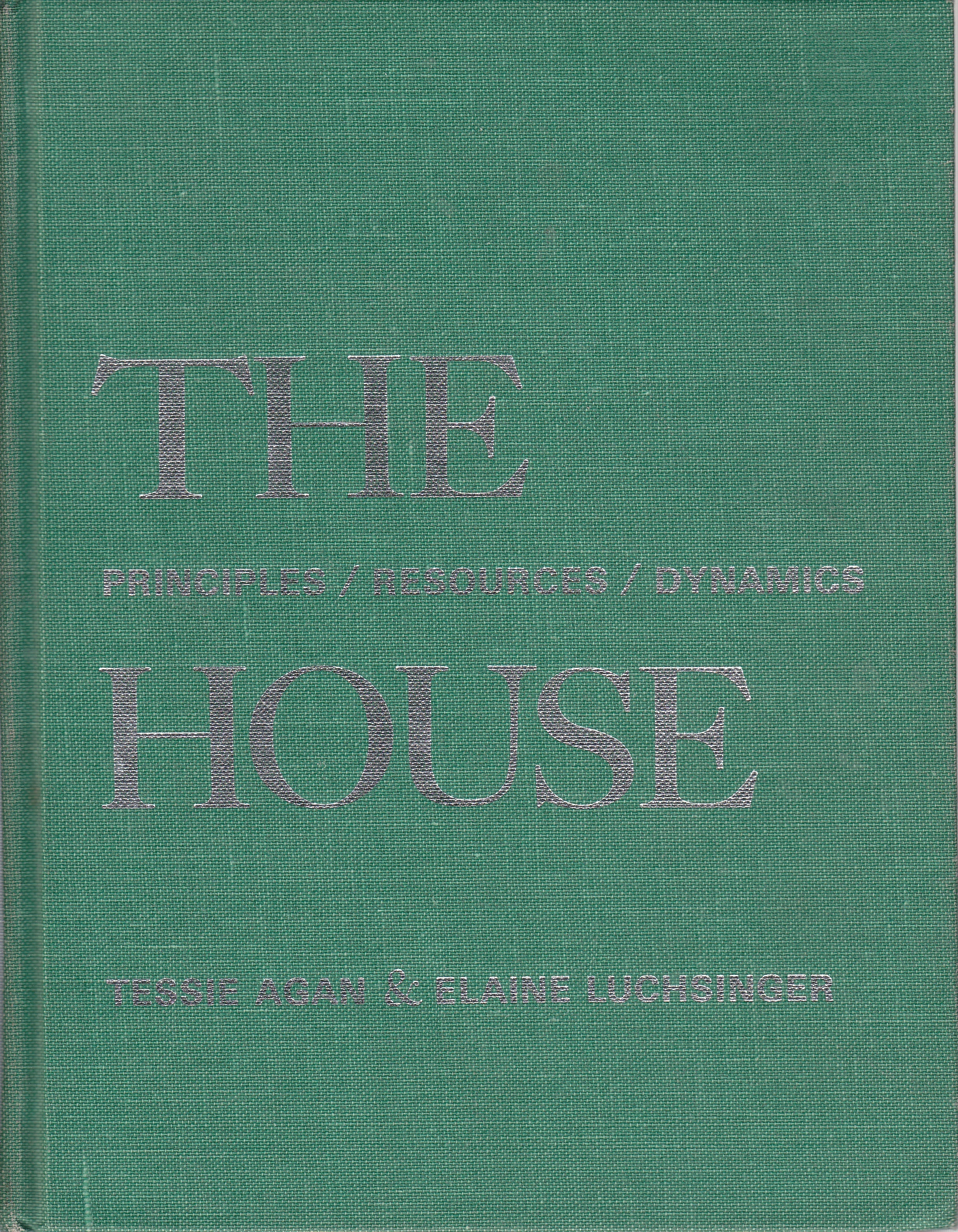 Image for The House, Principles, Resources, Dynamics