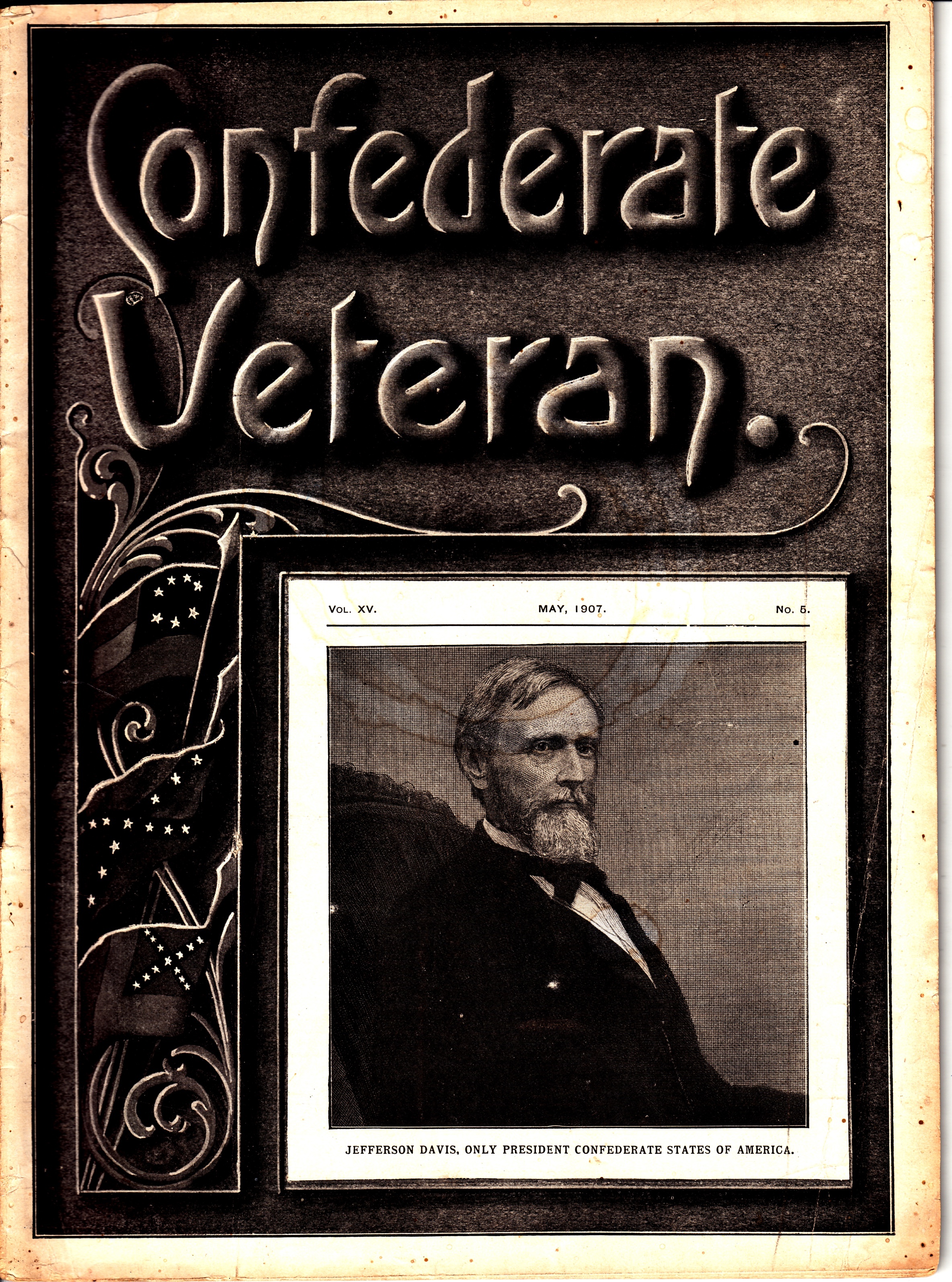 Image for Confederate Veteran - Volume 15 - May 1907 - No 5 Jefferson Davis Only President Confederate Staes of America