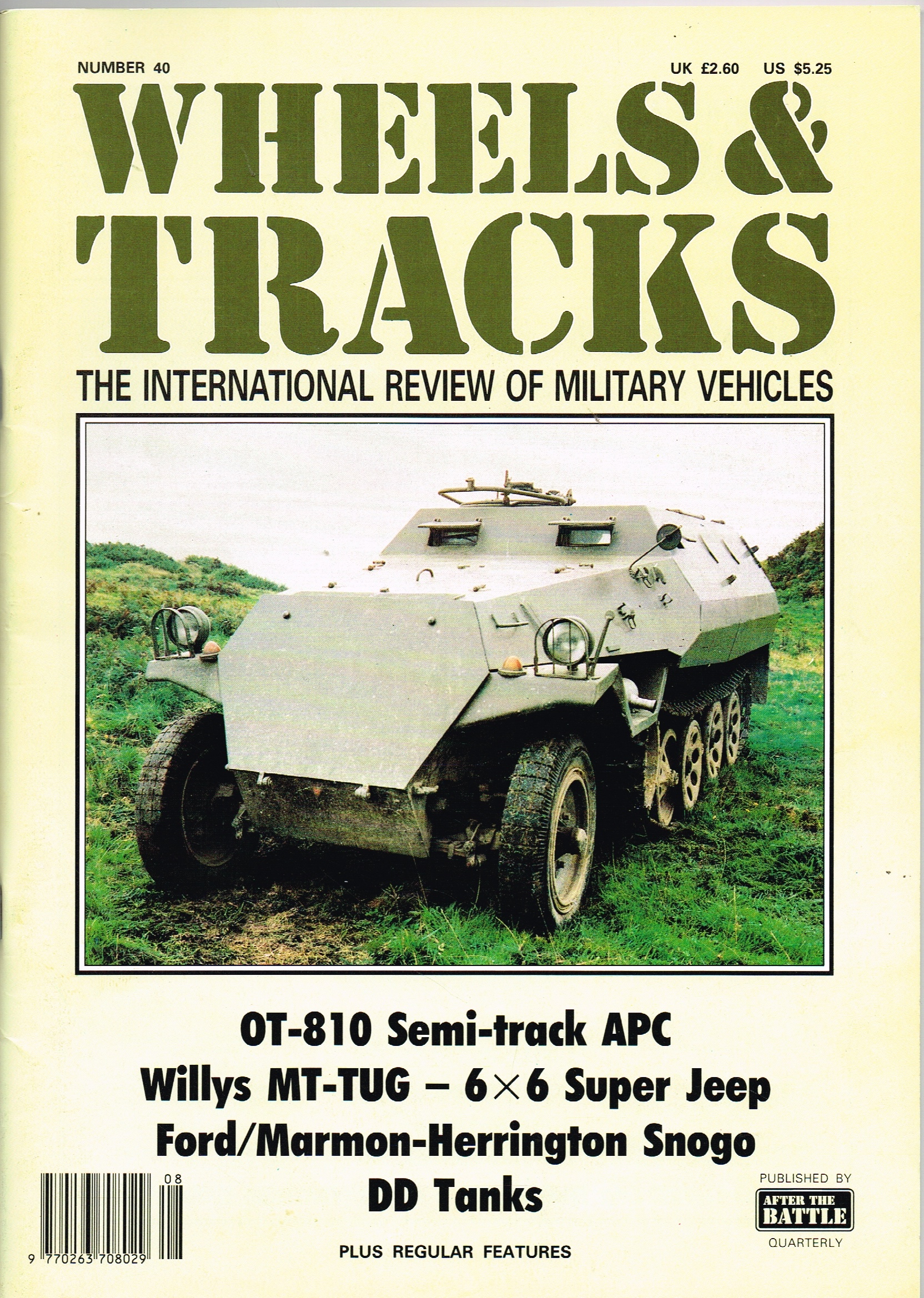 WHEELS & TRACKS: THE INTERNATIONAL REVIEW OF MILITARY VEHICLES: NUMBER 40