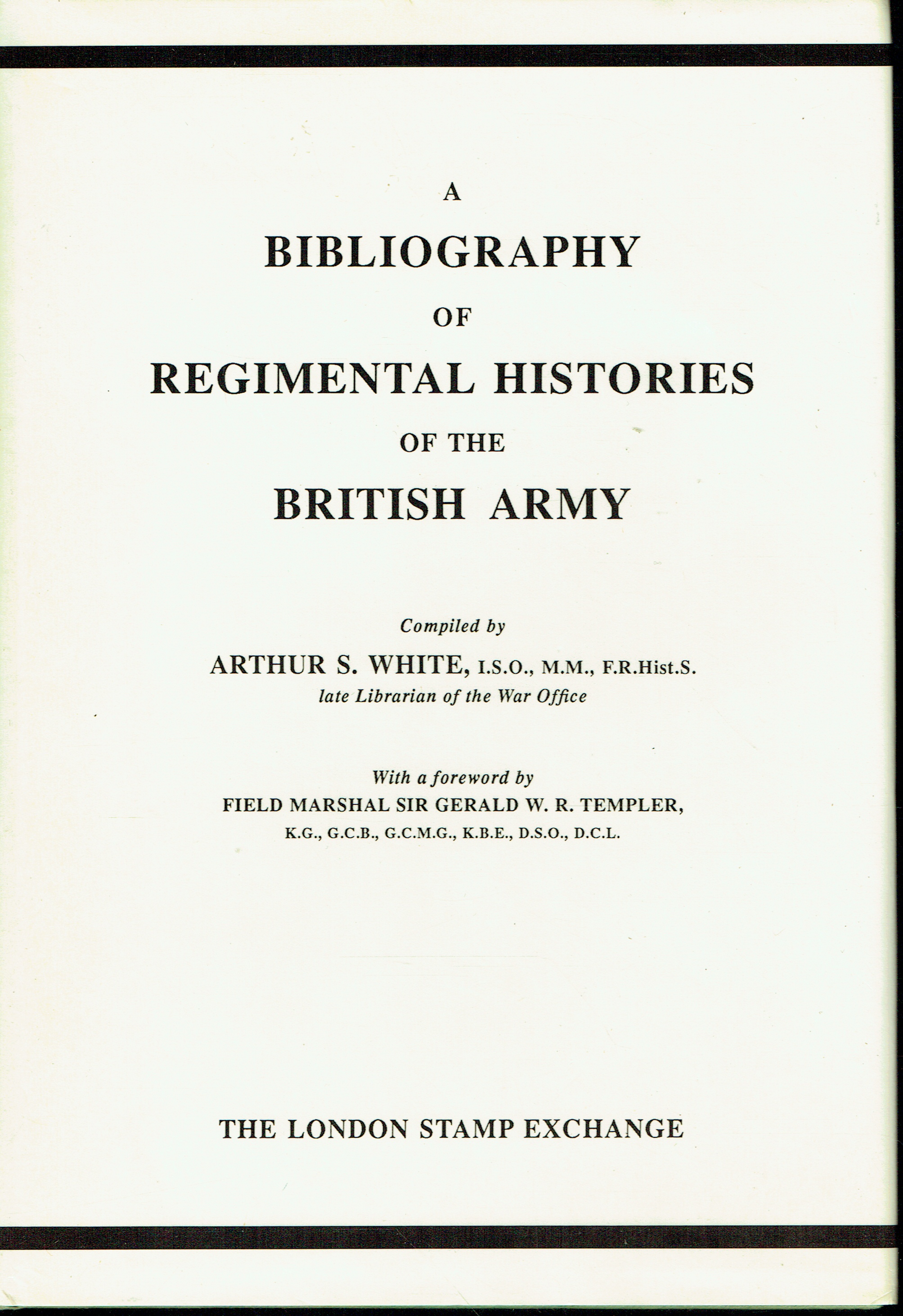 Military Bibliography Example A BIBLIOGRAPHY OF REGIMENTAL HISTORIES OF THE BRITISH ARMY