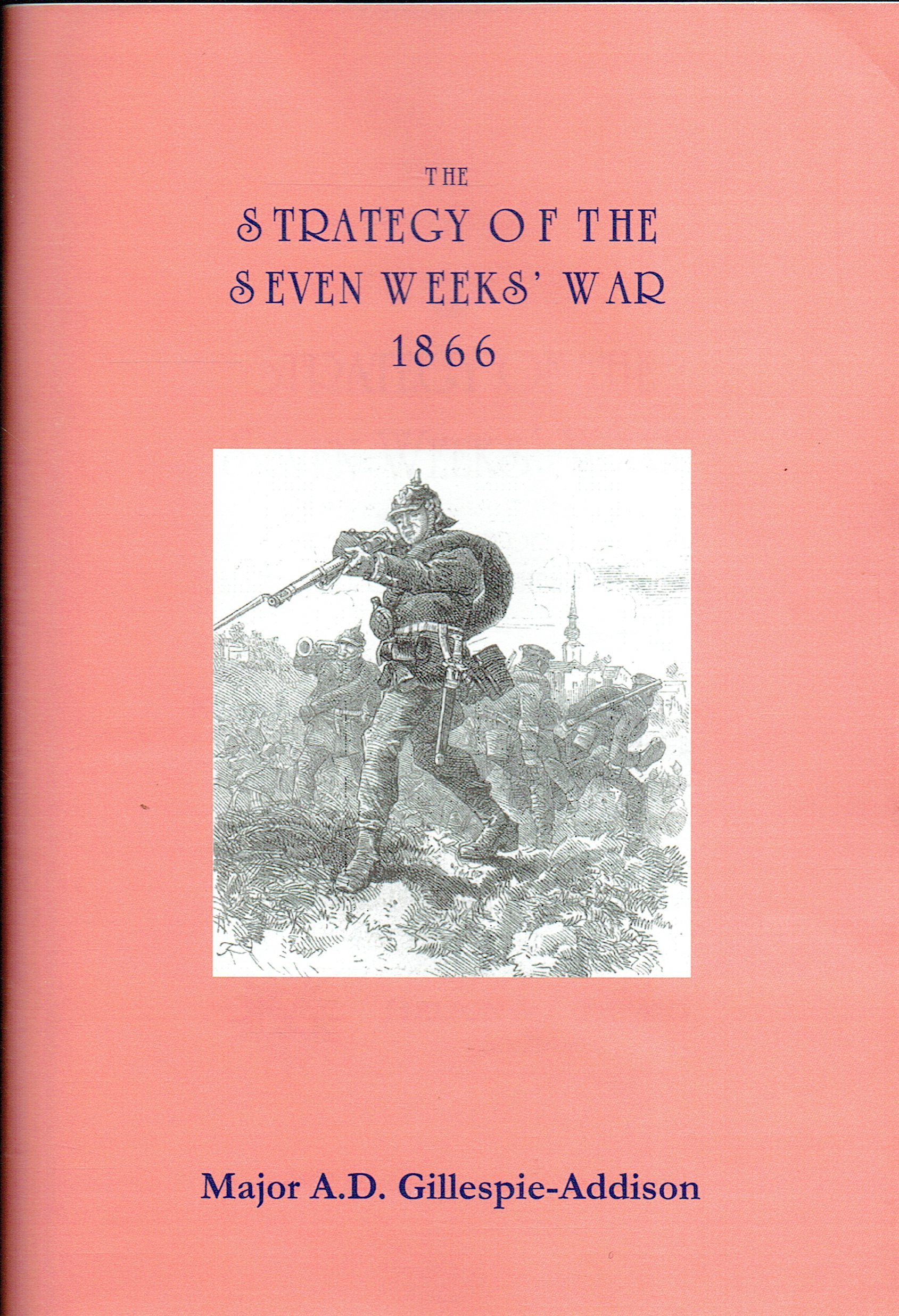 THE STRATEGY OF THE SEVEN WEEKS' WAR 1866