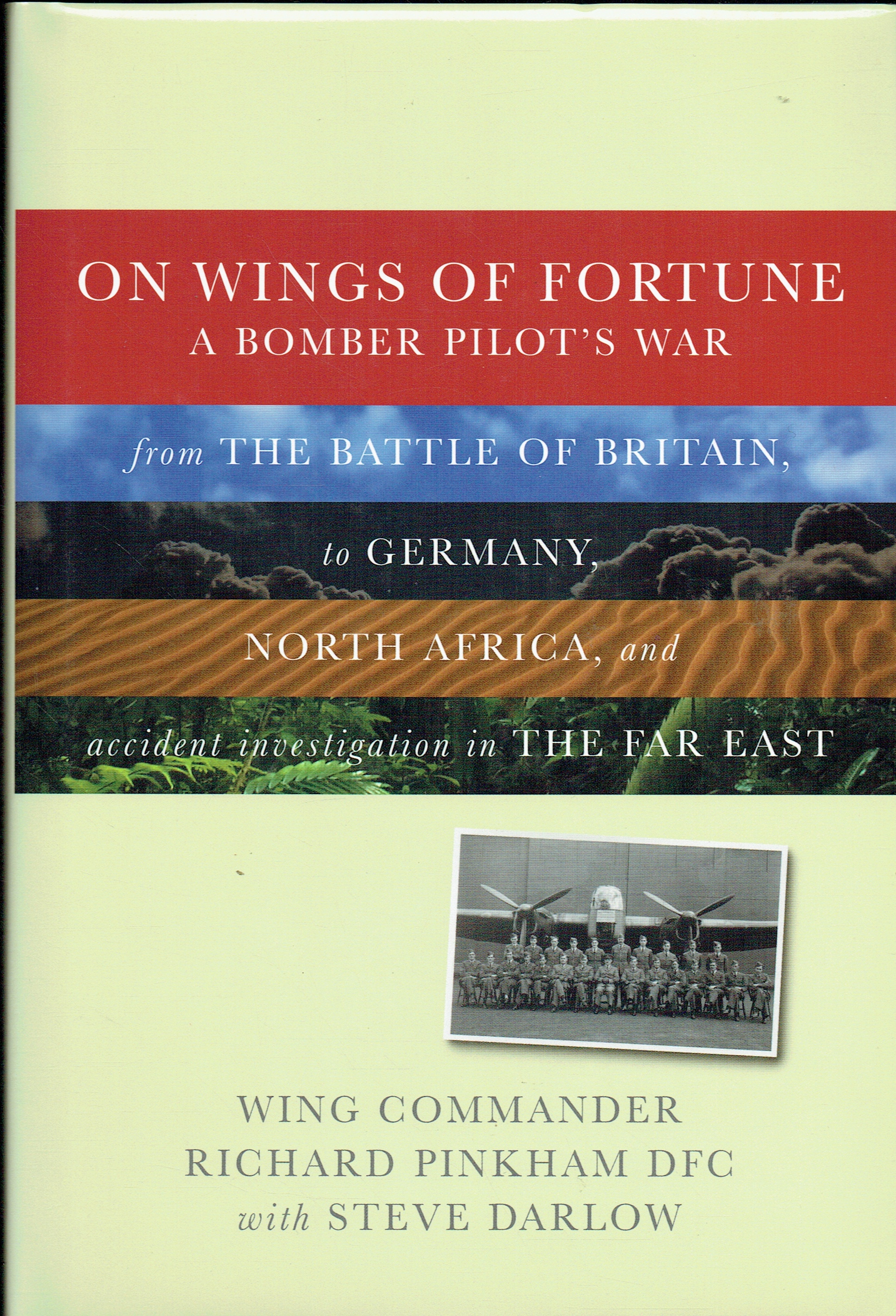ON WINGS OF FORTUNE : A BOMBER PILOT'S WAR (SIGNED COPY)