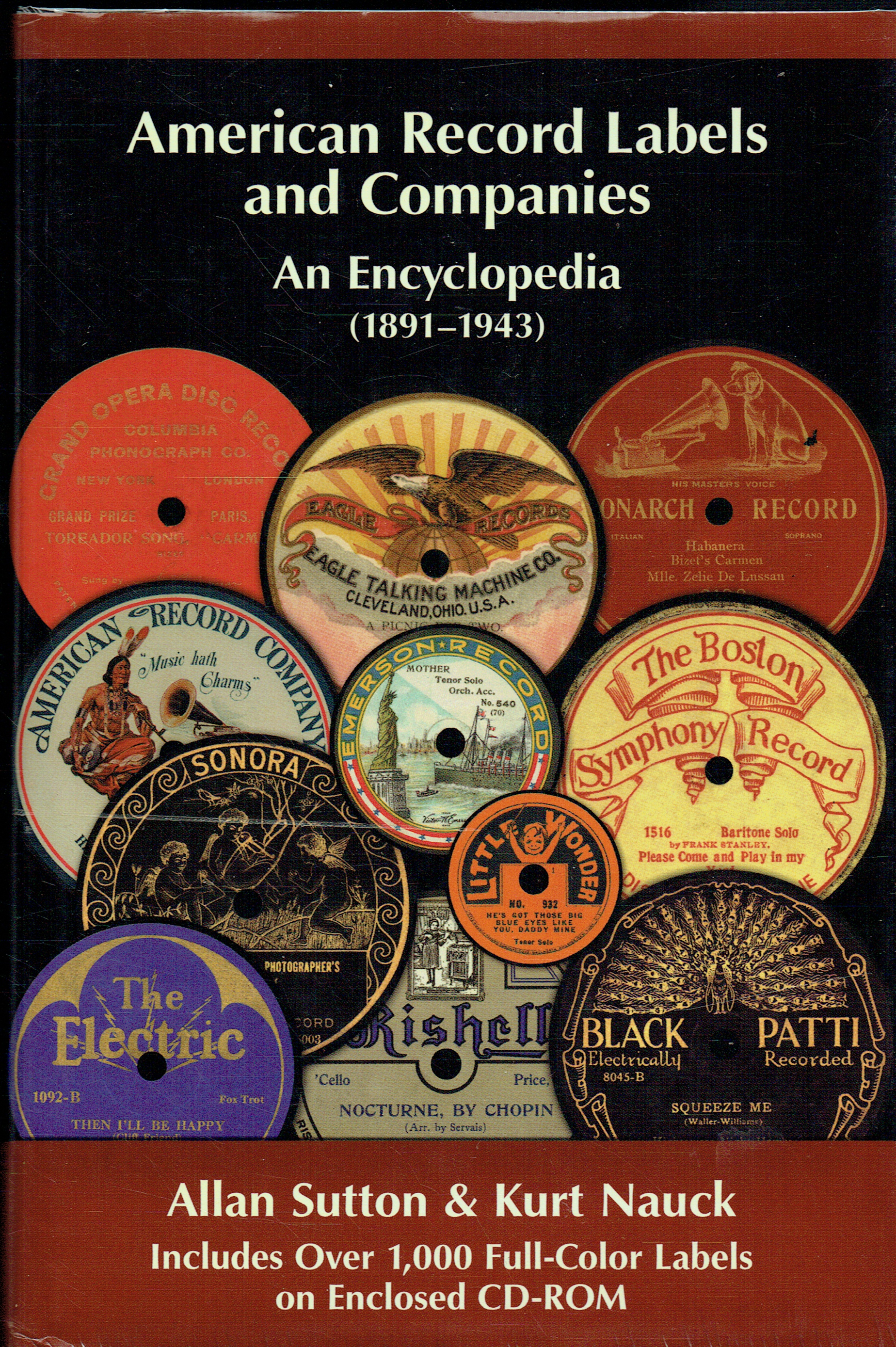 AMERICAN RECORD LABELS AND COMPANIES : AN ENCYCLOPEDIA (1891-1943)