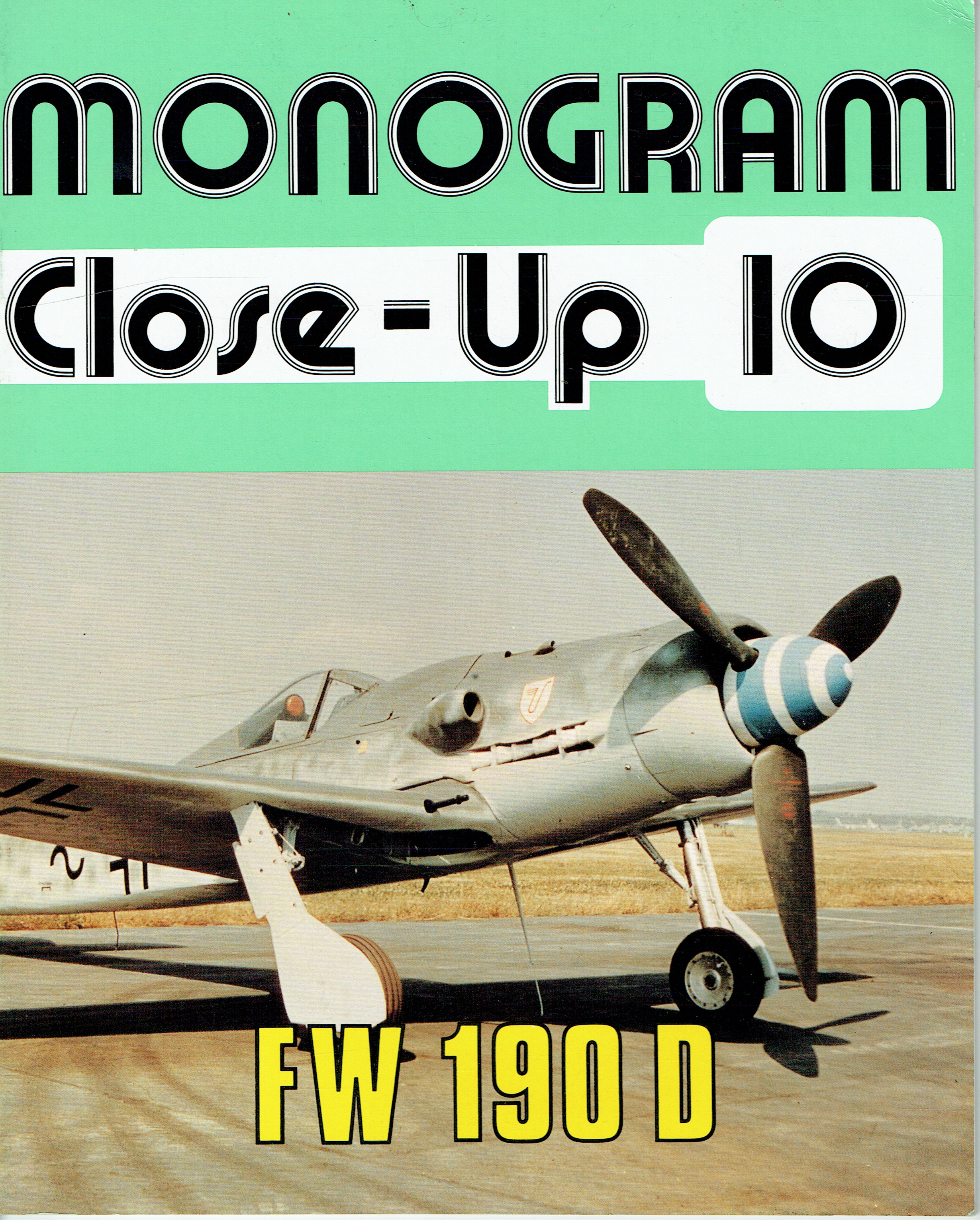 MONOGRAM CLOSE-UP 10: FW 190 D
