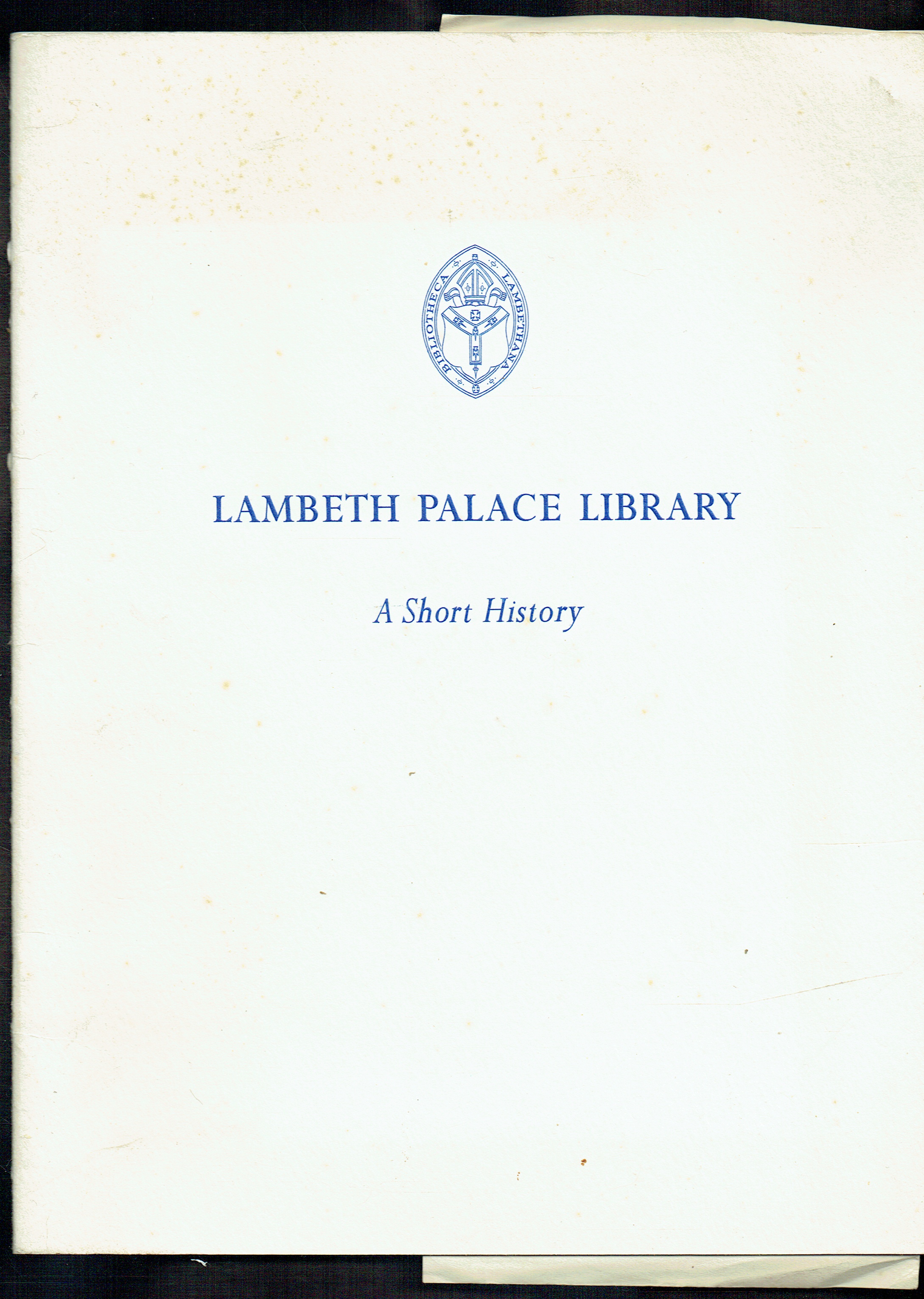 LAMBETH PALACE LIBRARY : A SHORT HISTORY