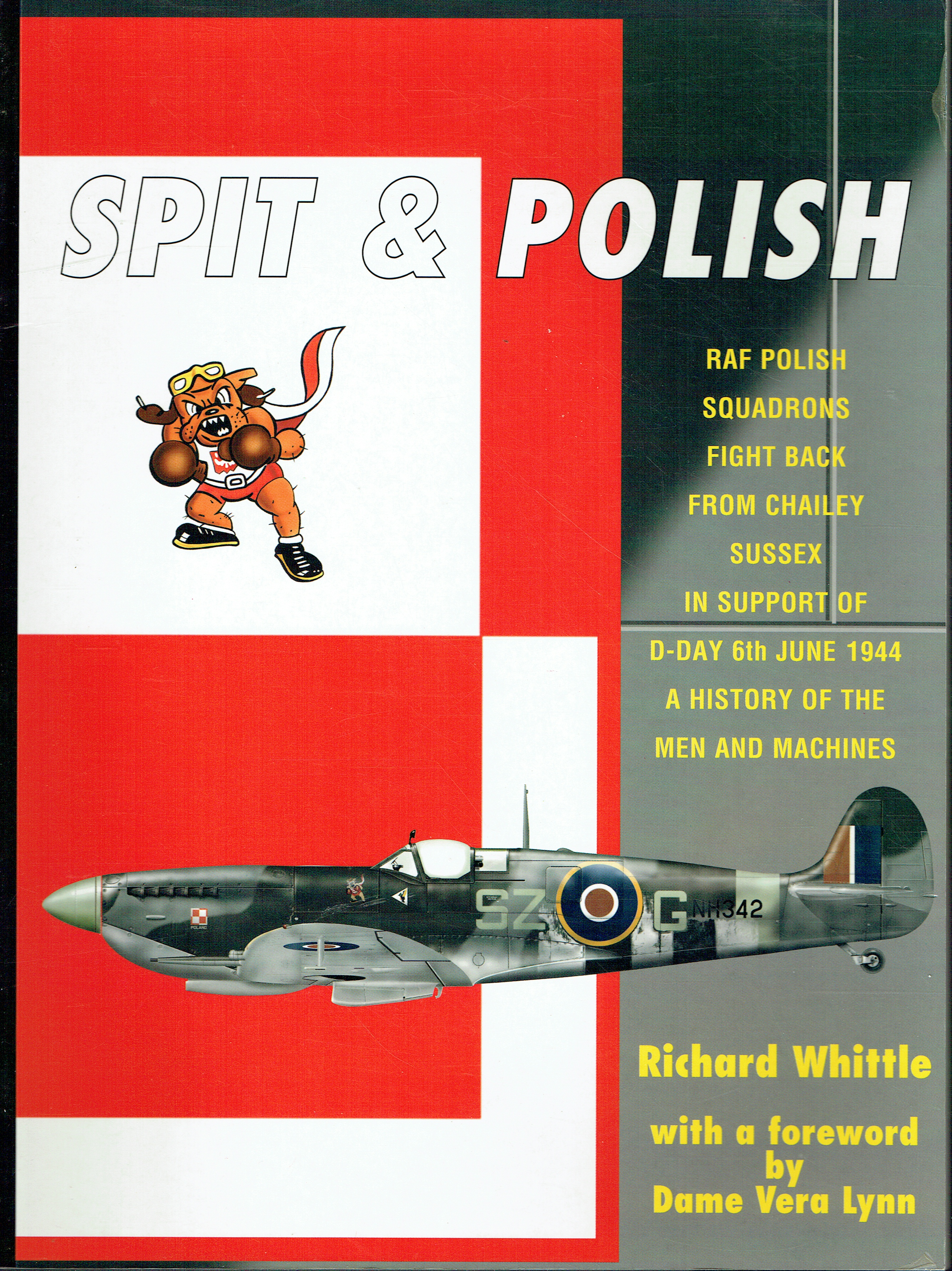 Spit & Polish by Richard Whittle Polish Spitfire Sqn D-DAY Operations 1944 Book