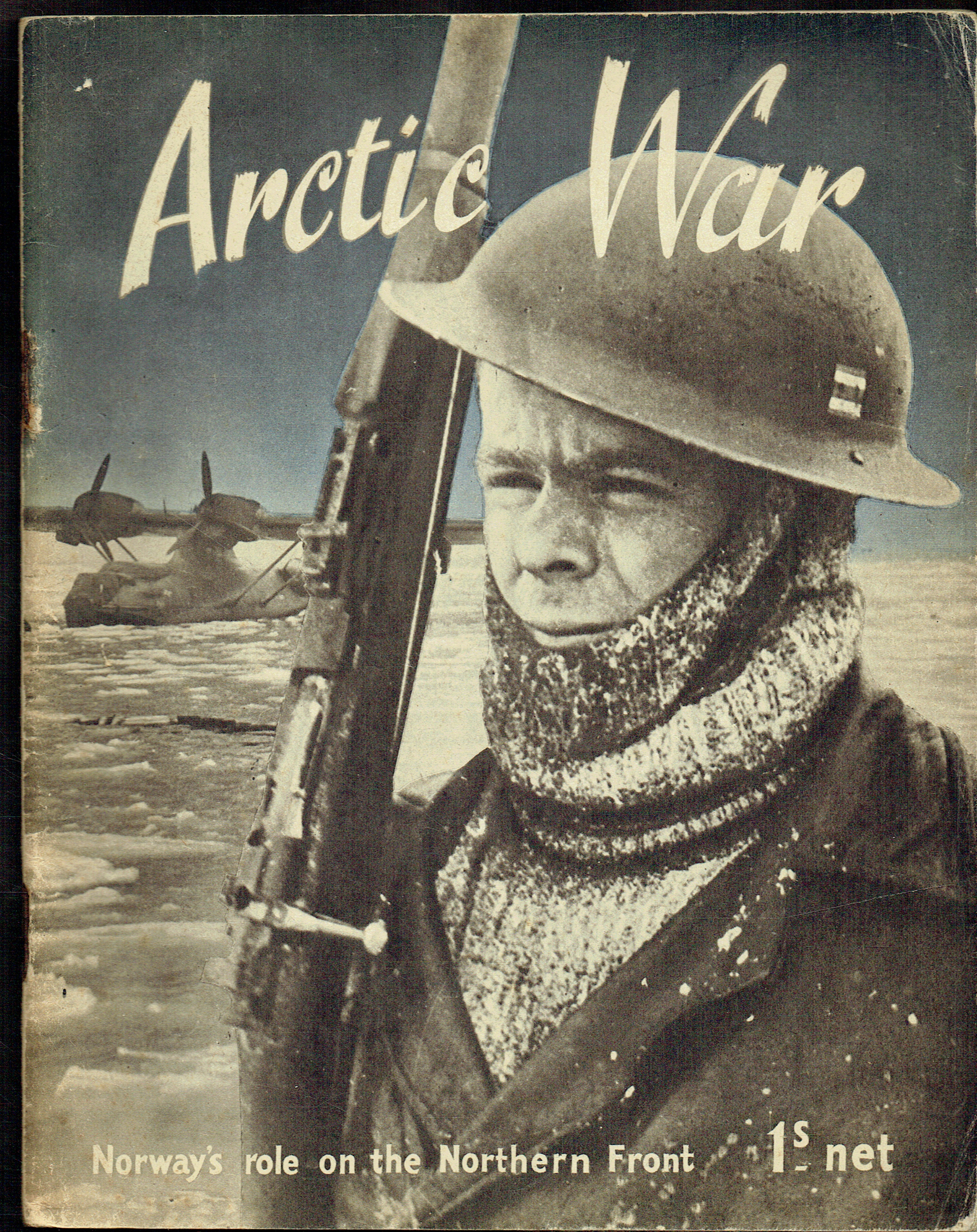 ARCTIC WAR : NORWAY'S ROLE ON THE NORTHERN FRONT