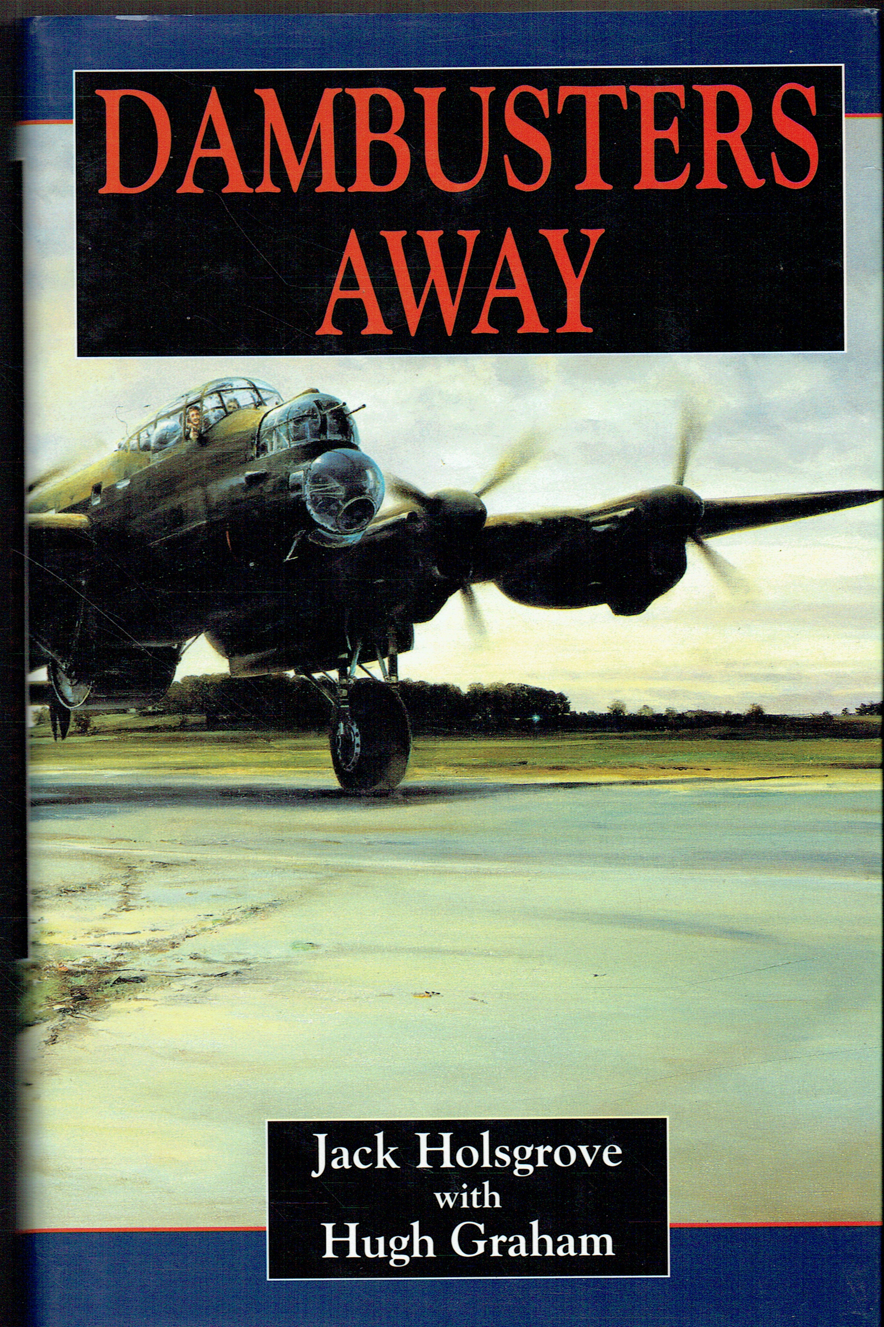 DAMBUSTERS AWAY (SIGNED COPY)