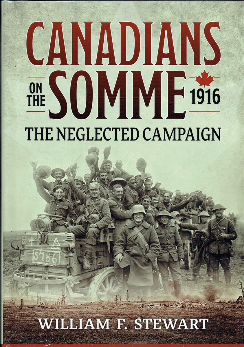 CANADIANS ON THE SOMME 1916 : THE NEGLECTED CAMPAIGN