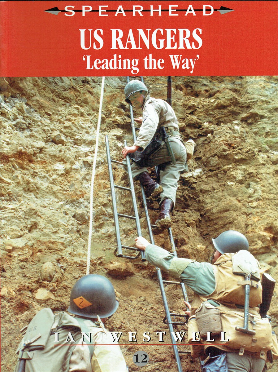SPEARHEAD 12: US RANGERS 'LEADING THE WAY'