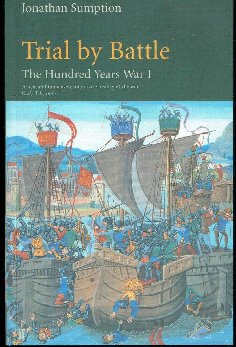 THE HUNDRED YEARS WAR VOLUME I: TRIAL BY BATTLE