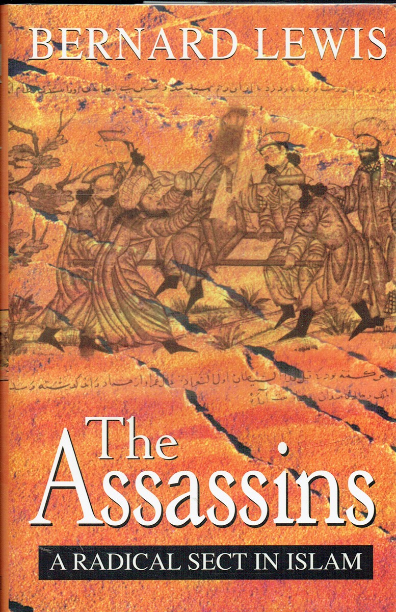 THE ASSASSINS : A RADICAL SECT IN ISLAM