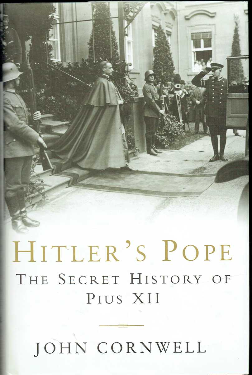 HITLER'S POPE : THE SECRET HISTORY OF PIUS XII
