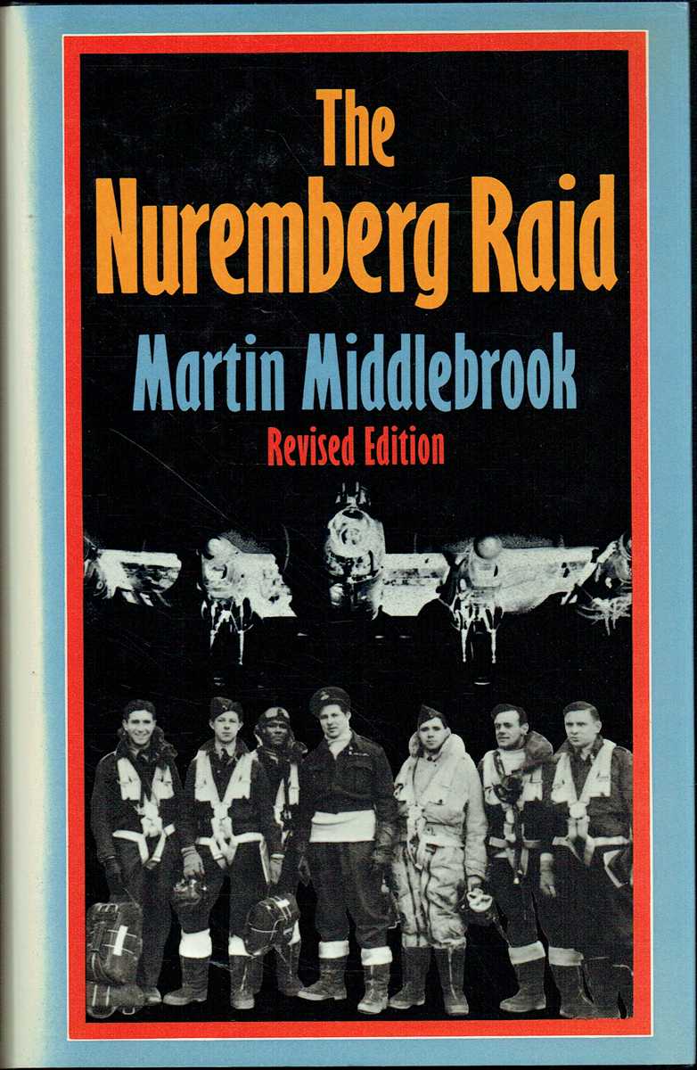THE NUREMBERG RAID 30-31 MARCH 1944 (REVISED EDITION)