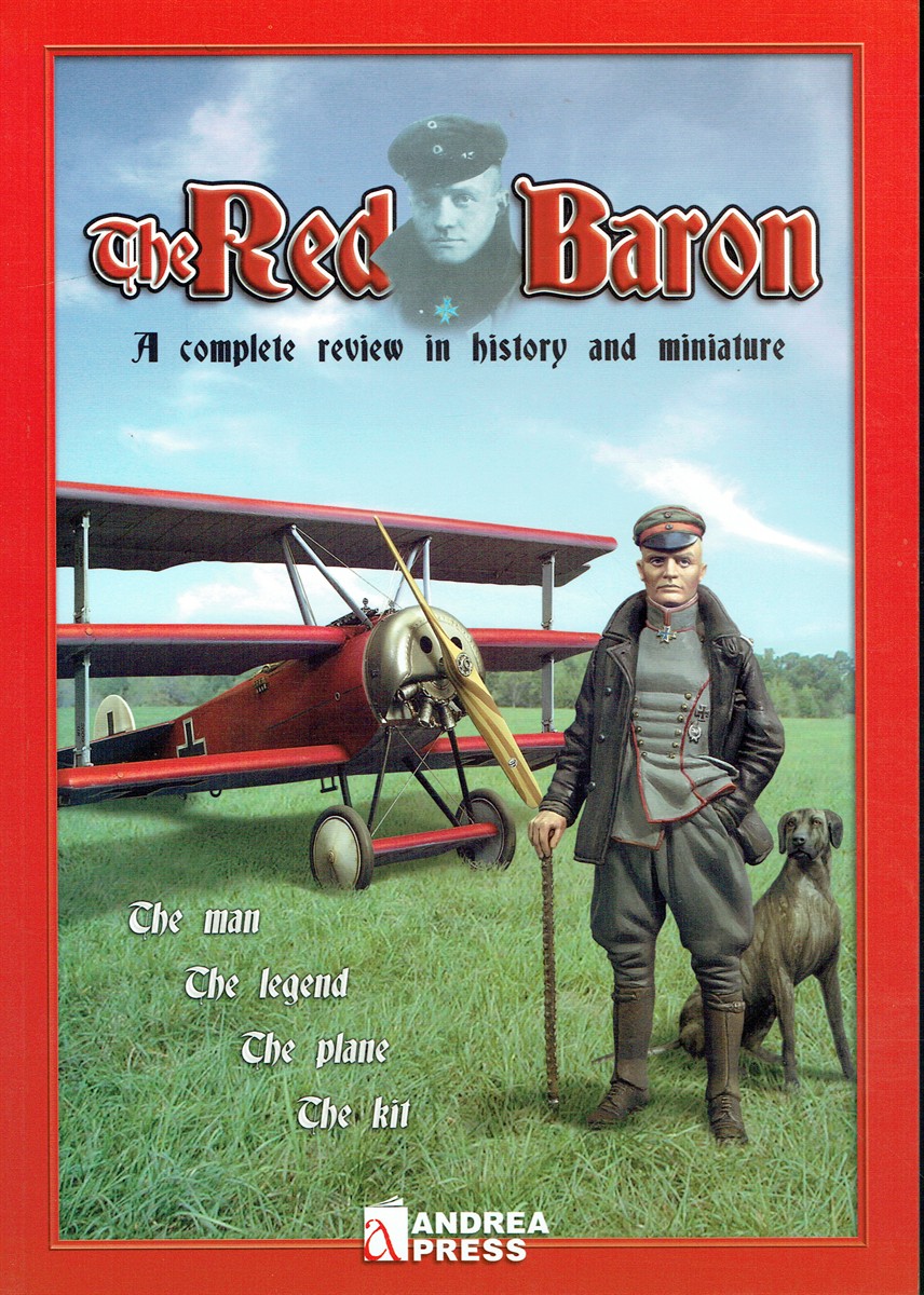 THE RED BARON : A COMPLETE REVIEW IN HISTORY AND MINIATURE