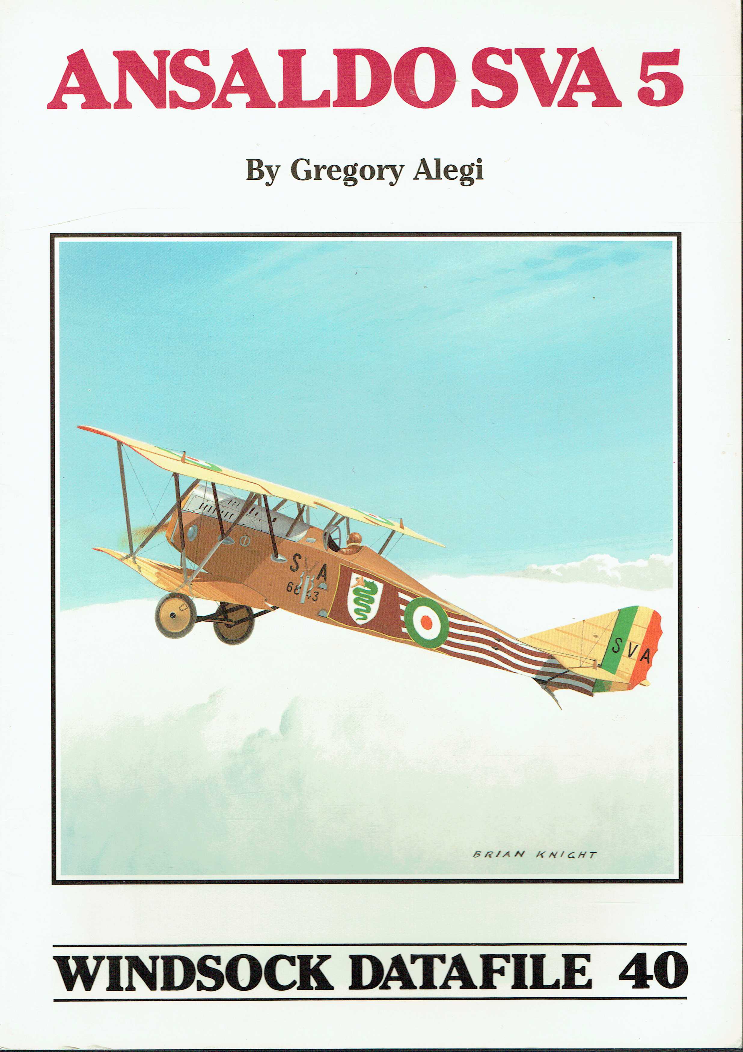 Image for WINDSOCK DATAFILE 40: ANSALDO SVA 5 WINDSOCK DATAFILE 40: ANSALDO SVA 5