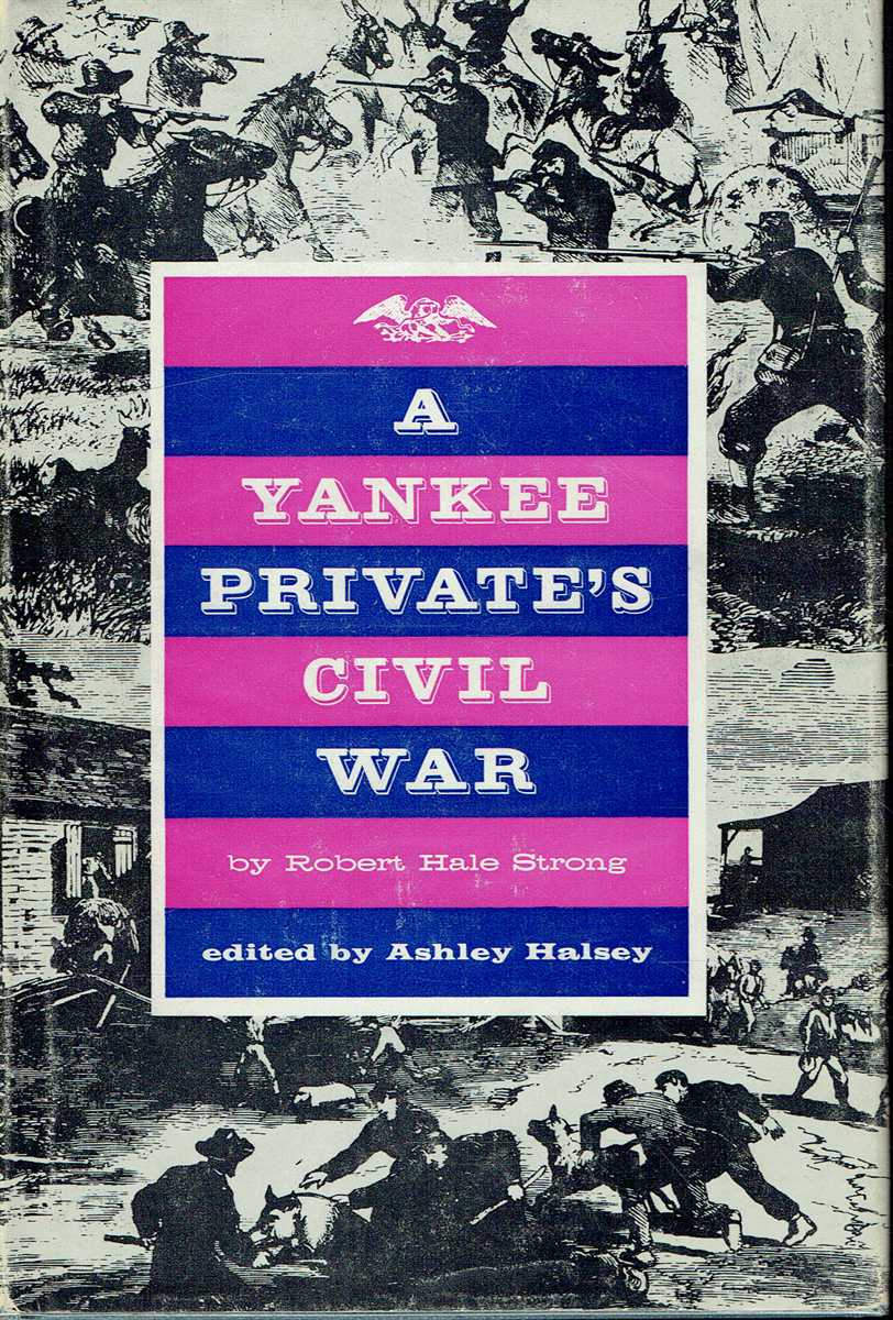 A YANKEE PRIVATE'S CIVIL WAR