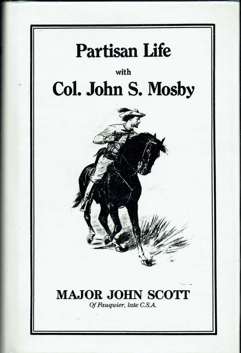 PARTISAN LIFE WITH COL. JOHN S. MOSBY