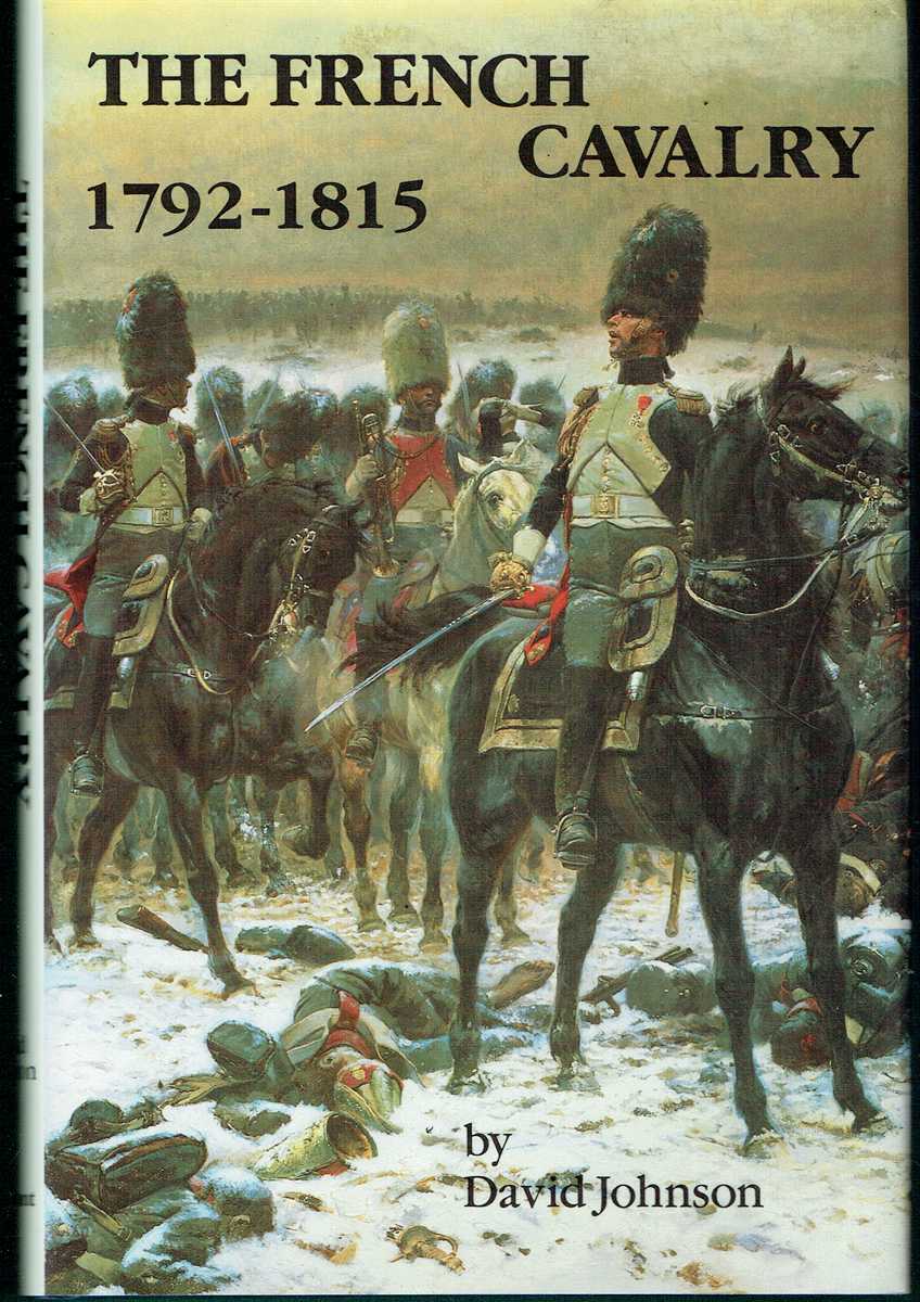 THE FRENCH CAVALRY 1792-1815