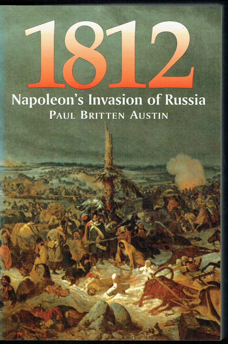 Image for 1812 NAPOLEON'S INVASION OF RUSSIA 1812 NAPOLEON'S INVASION OF RUSSIA