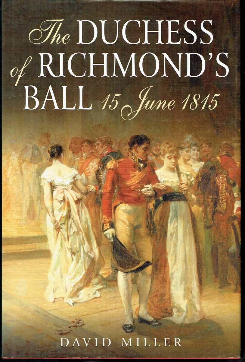 THE DUCHESS OF RICHMOND'S BALL 15 JUNE 1815