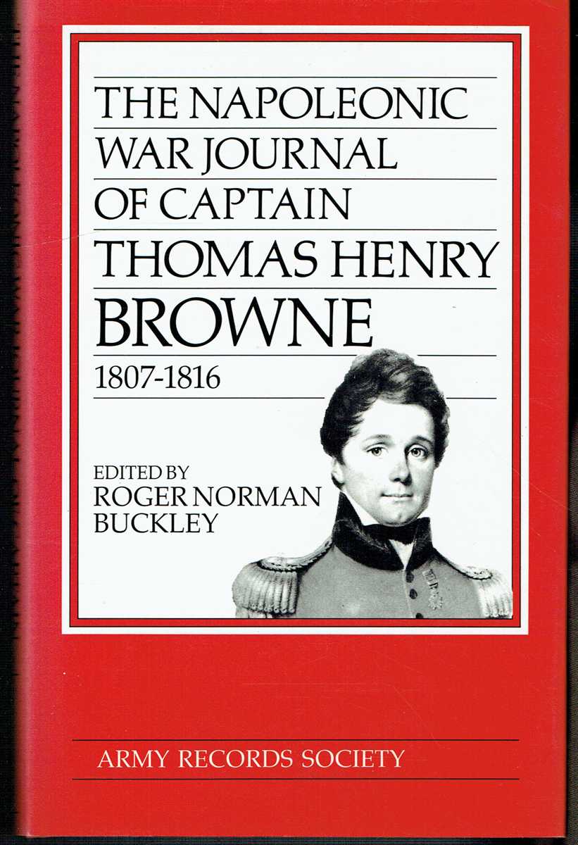 THE NAPOLEONIC WAR JOURNAL OF CAPTAIN THOMAS HENRY BROWNE 1807-1816
