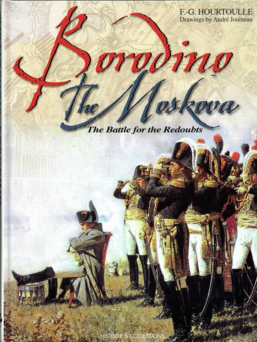 BORODINO - THE MOSKOVA : THE BATTLE FOR THE REDOUBTS